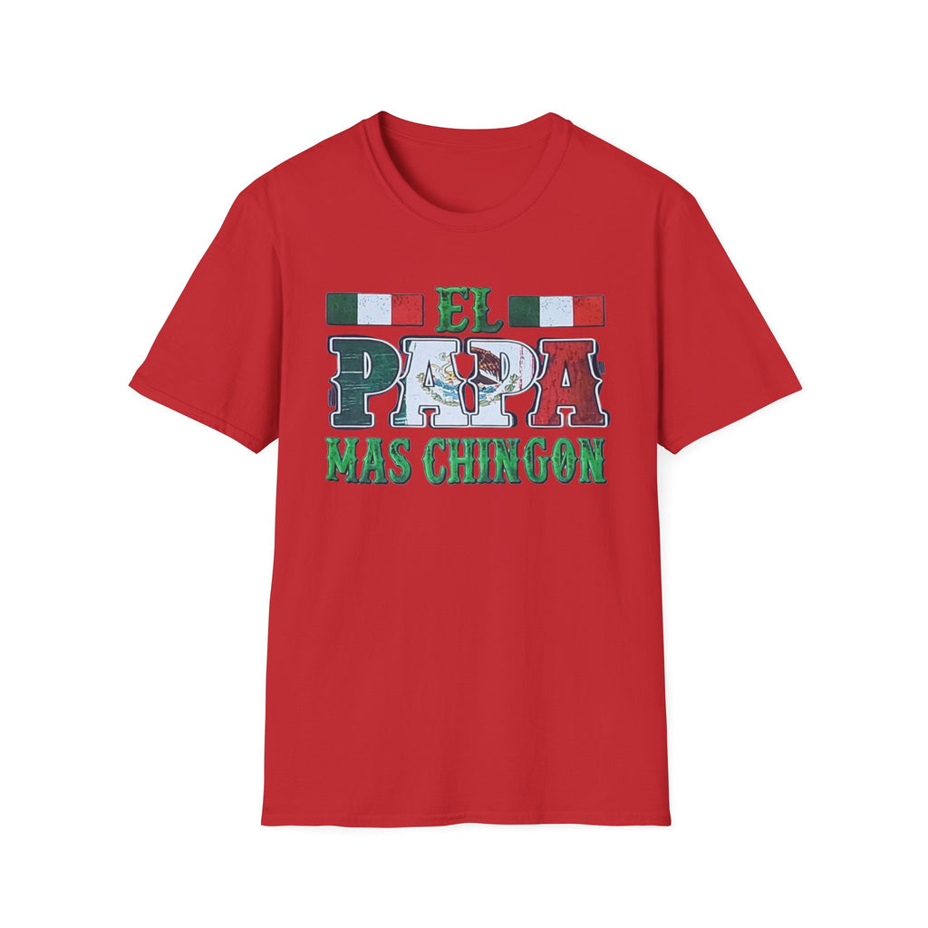 El Papá Más Chingón T-Shirt – Mexican Flag Father's Day Tee