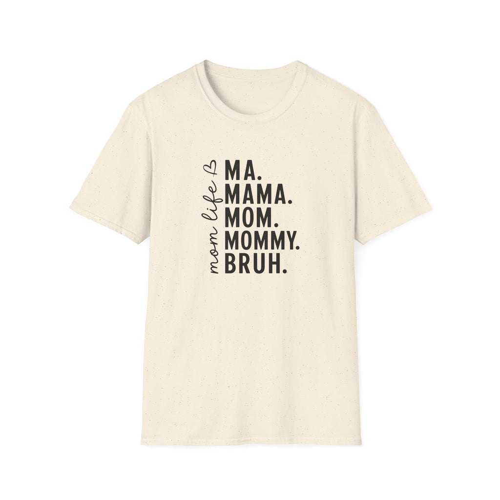 Mom Life T‑Shirt — Ma. Mama. Mom. Mommy. Graphic Tee