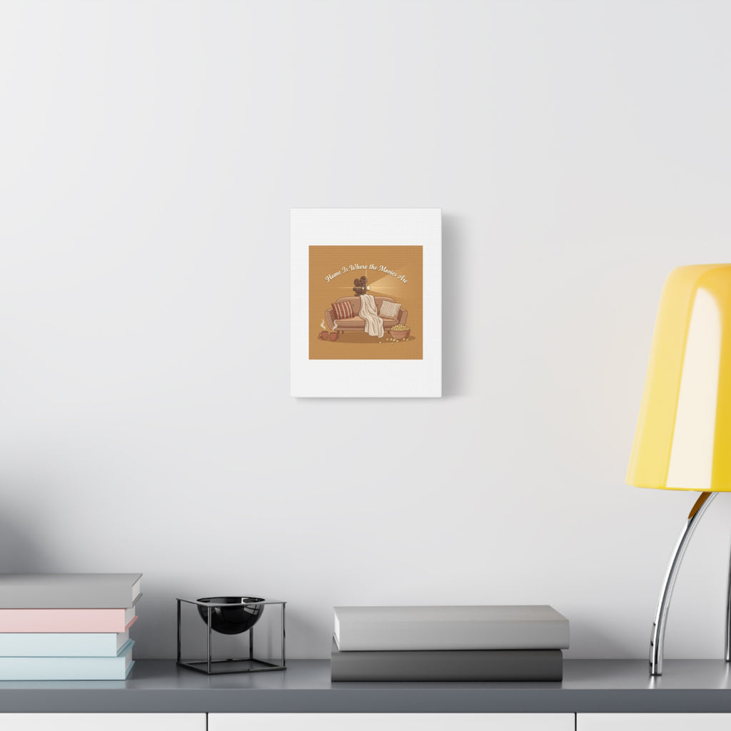 Home Is Where the Movies Are Canvas | cozy night art, home cinema decor