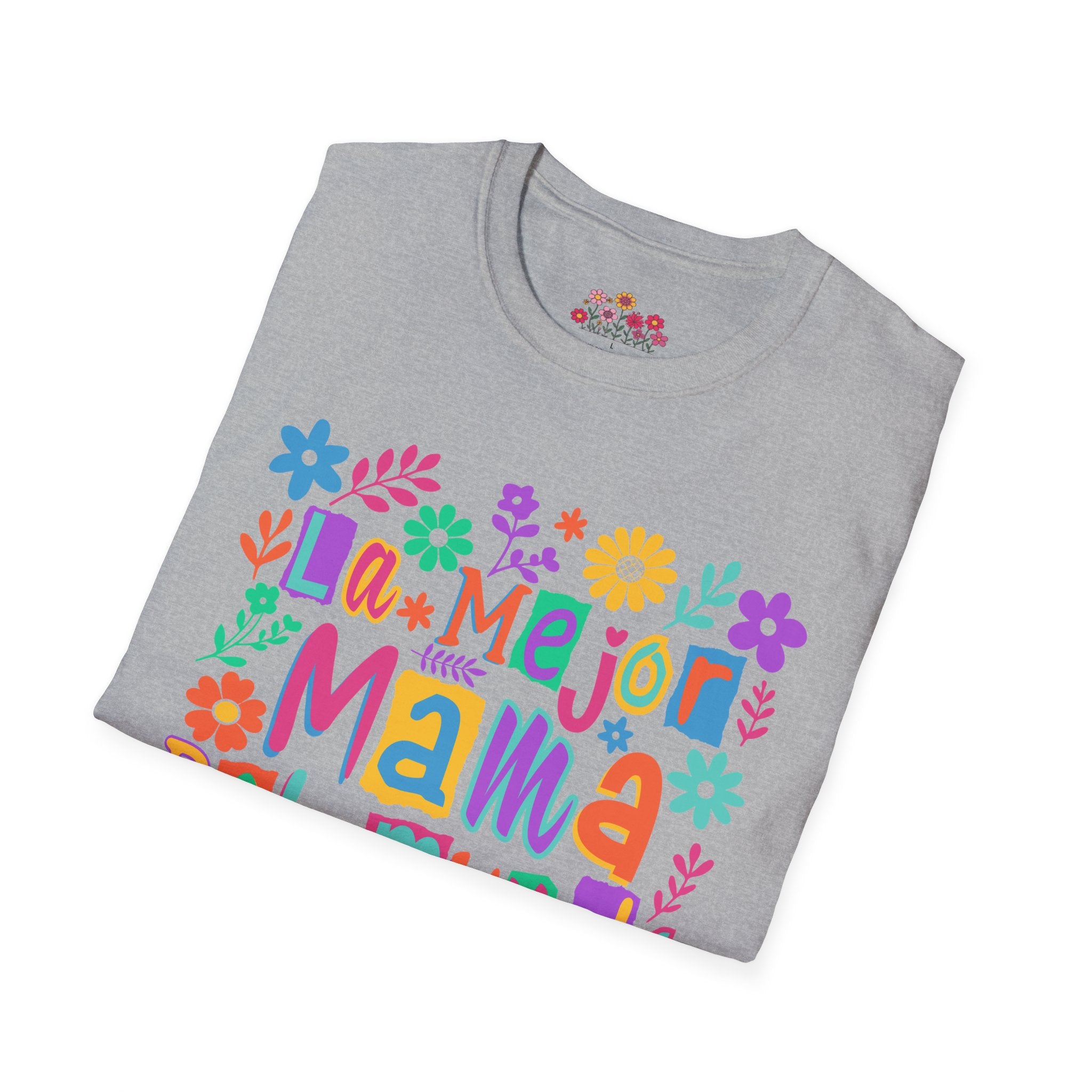 La Mejor Mamá del Mundo T-Shirt — Colorful Floral Mother’s Day Tee