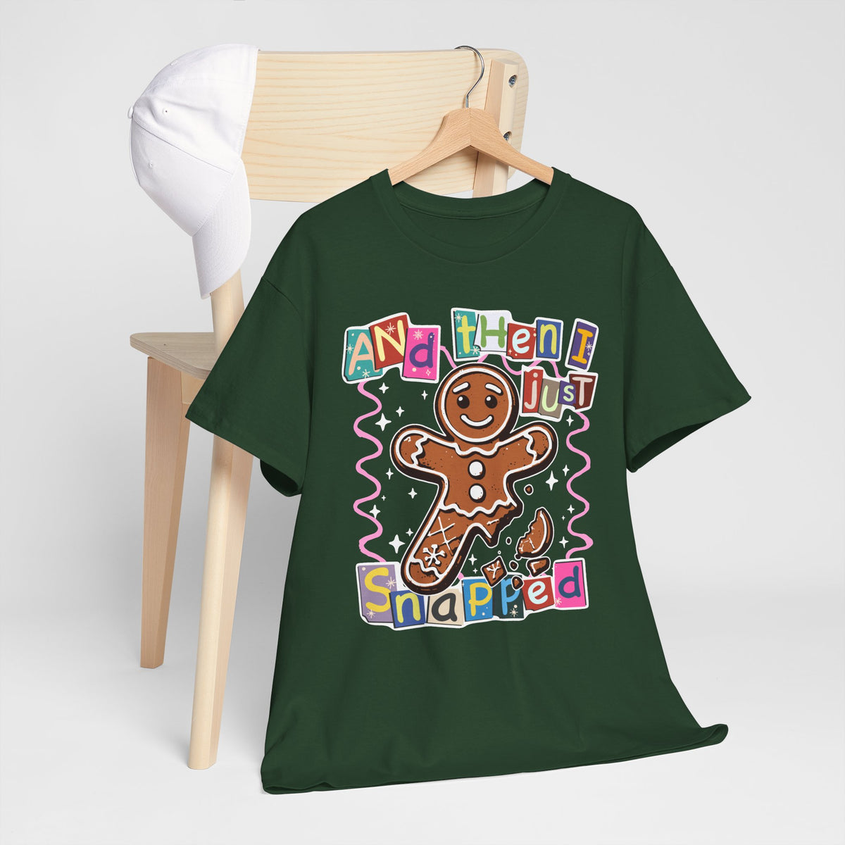 Gingerbread “And Then I Just Snapped” T-Shirt