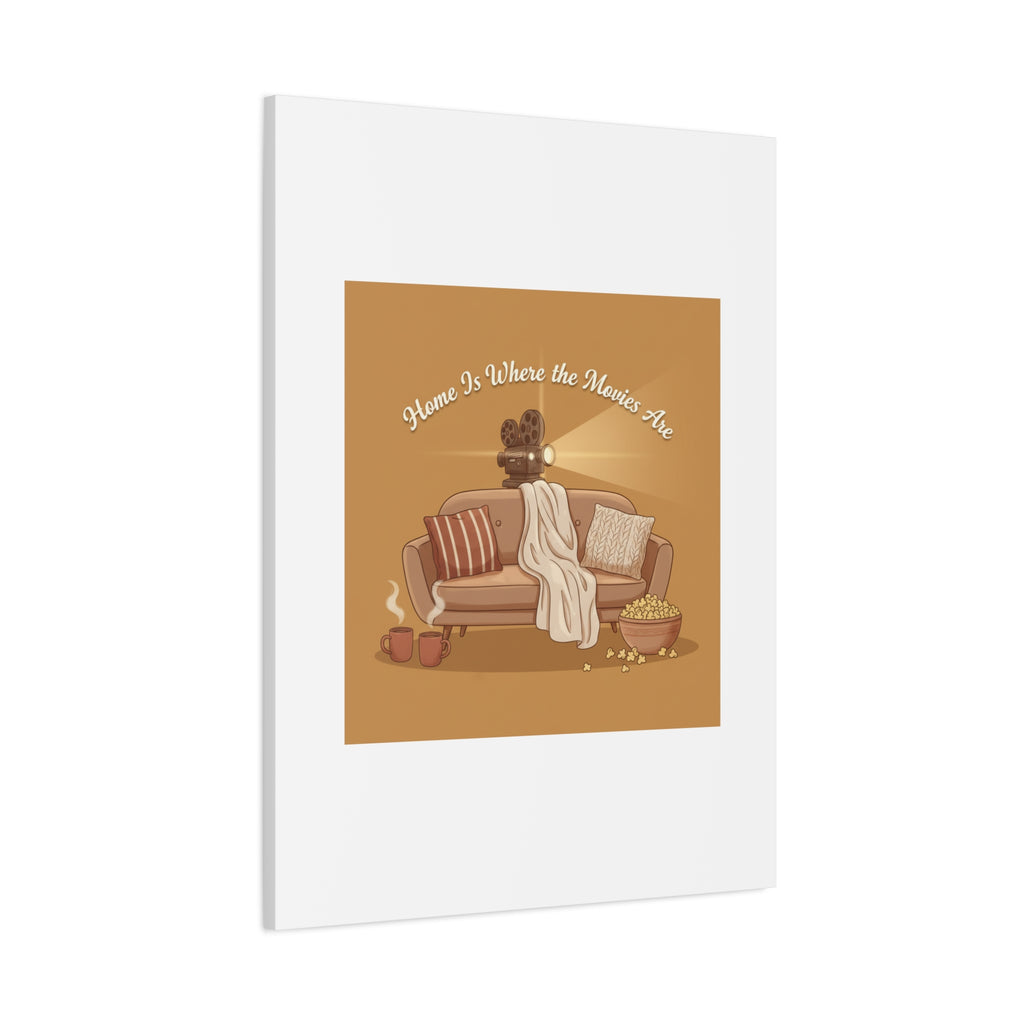 Home Is Where the Movies Are Canvas | cozy night art, home cinema decor
