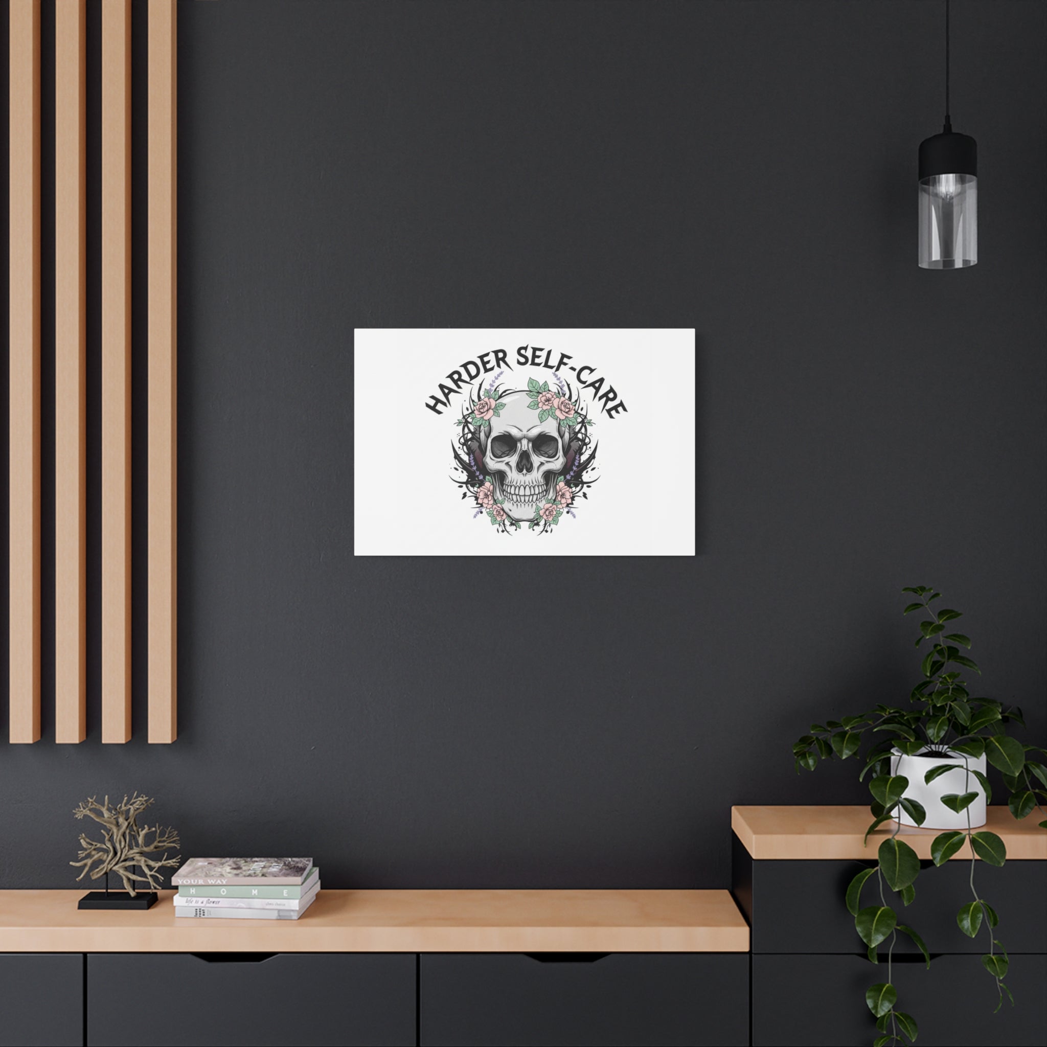 Harder Self-Care Skull Canvas | Heavy Metal Wellness, gothic wellness quote