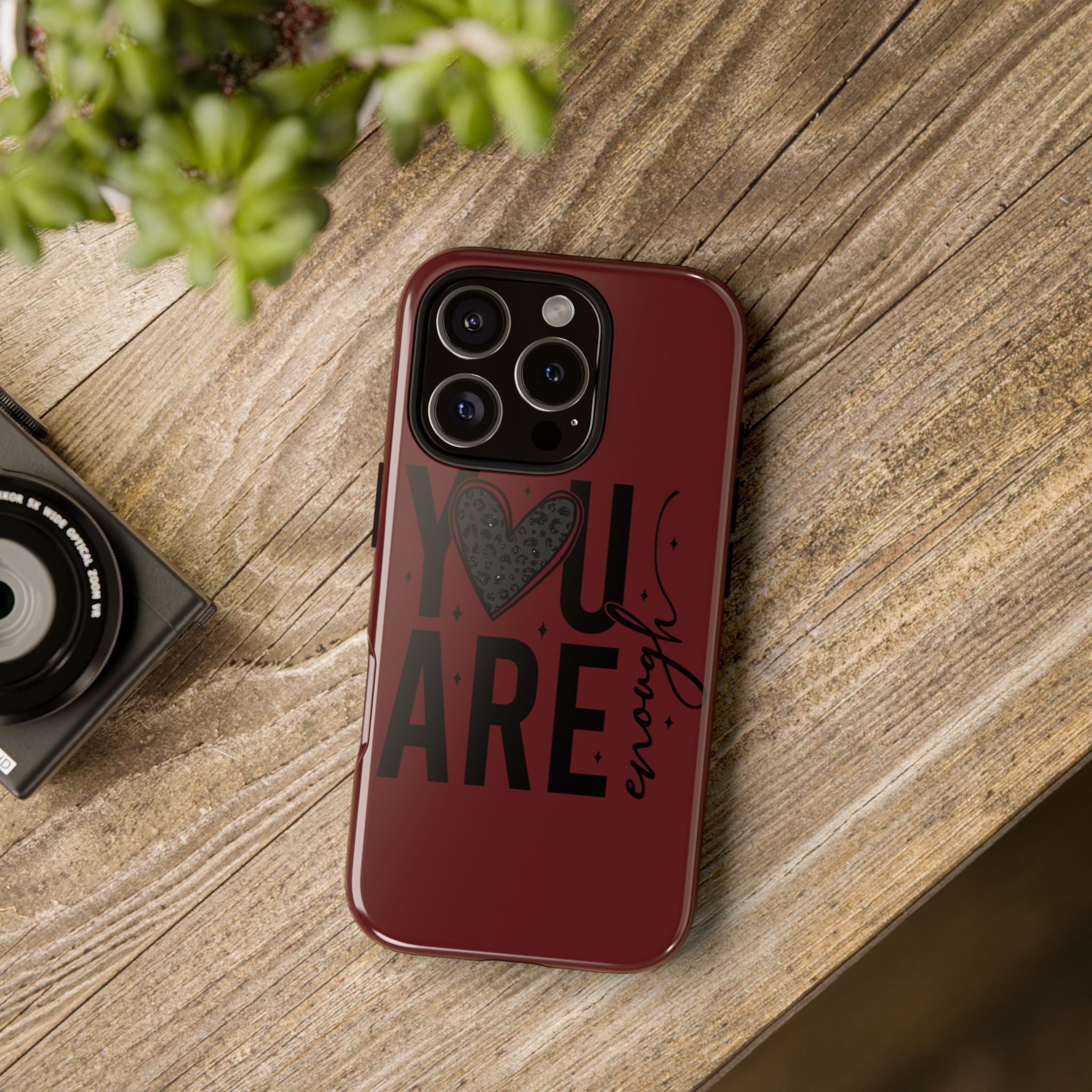 You Are Enough Phone Case — Inspirational Protective iPhone Cover (Maroon)