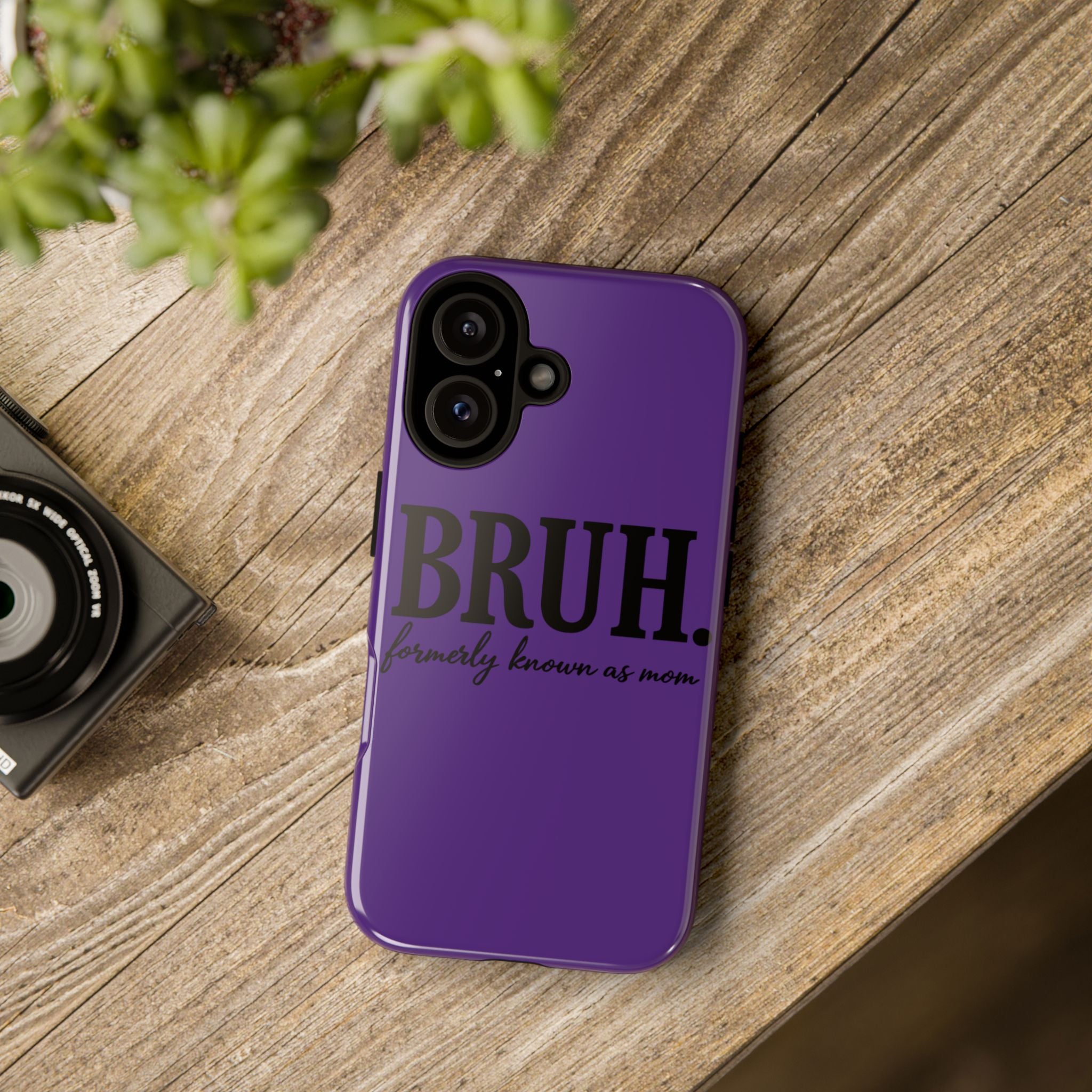 Bruh. (formerly known as Mom) Phone Case — Tough Protective Phone Cover