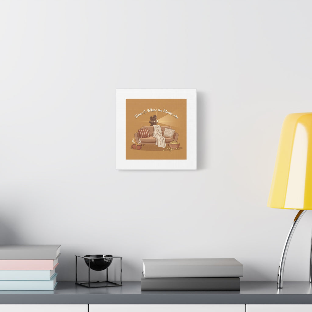Home Is Where the Movies Are Canvas | cozy night art, home cinema decor