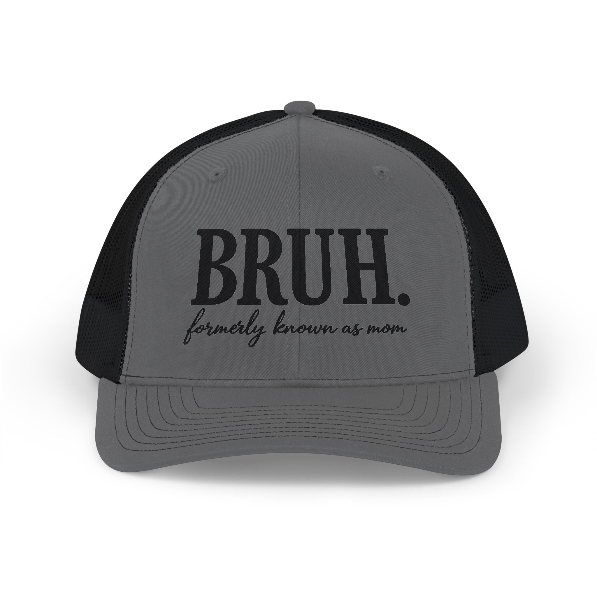 Bruh Trucker Hat — 'BRUH. formerly known as mom' Snapback Cap
