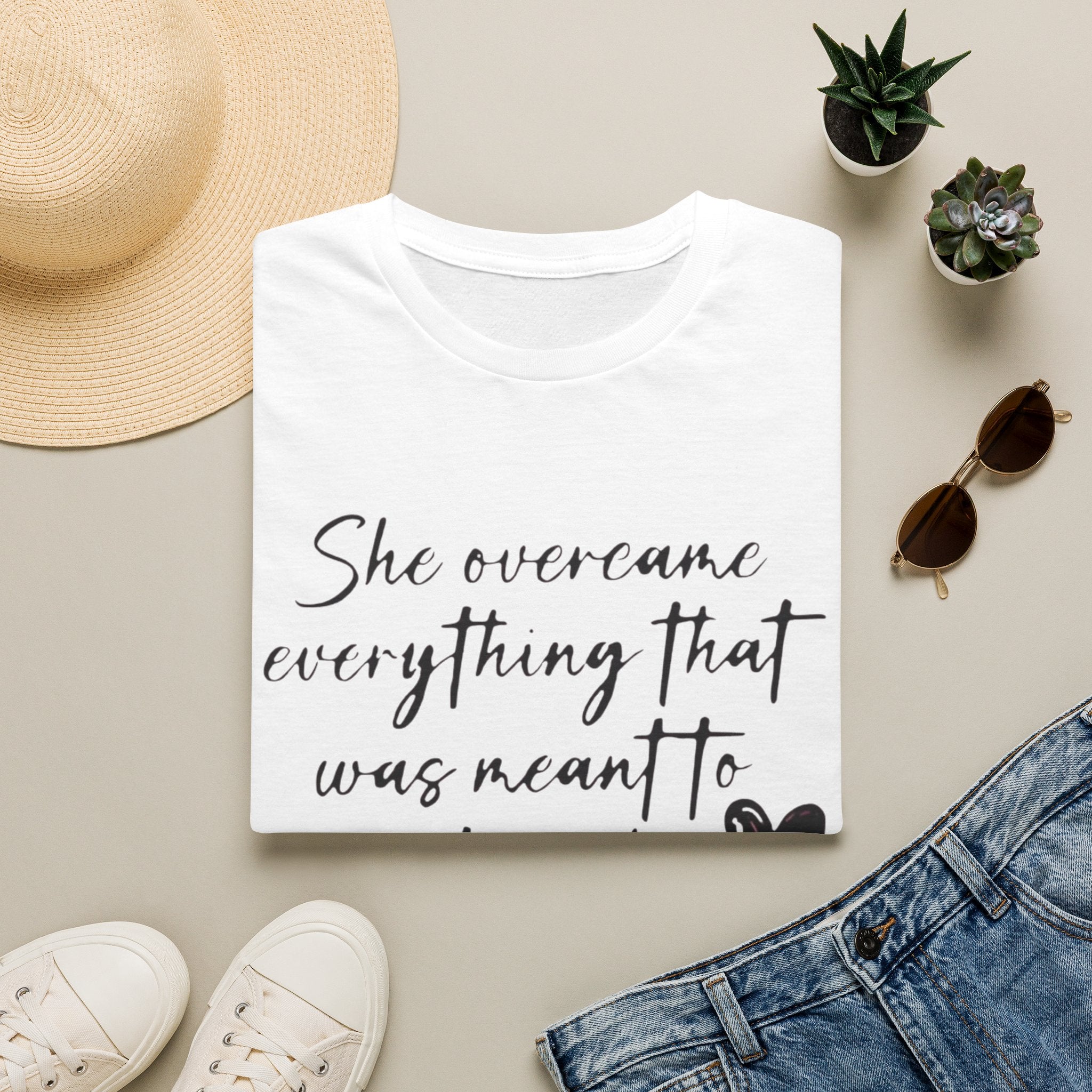 Inspirational Tee — "She overcame everything that was meant to destroy her"