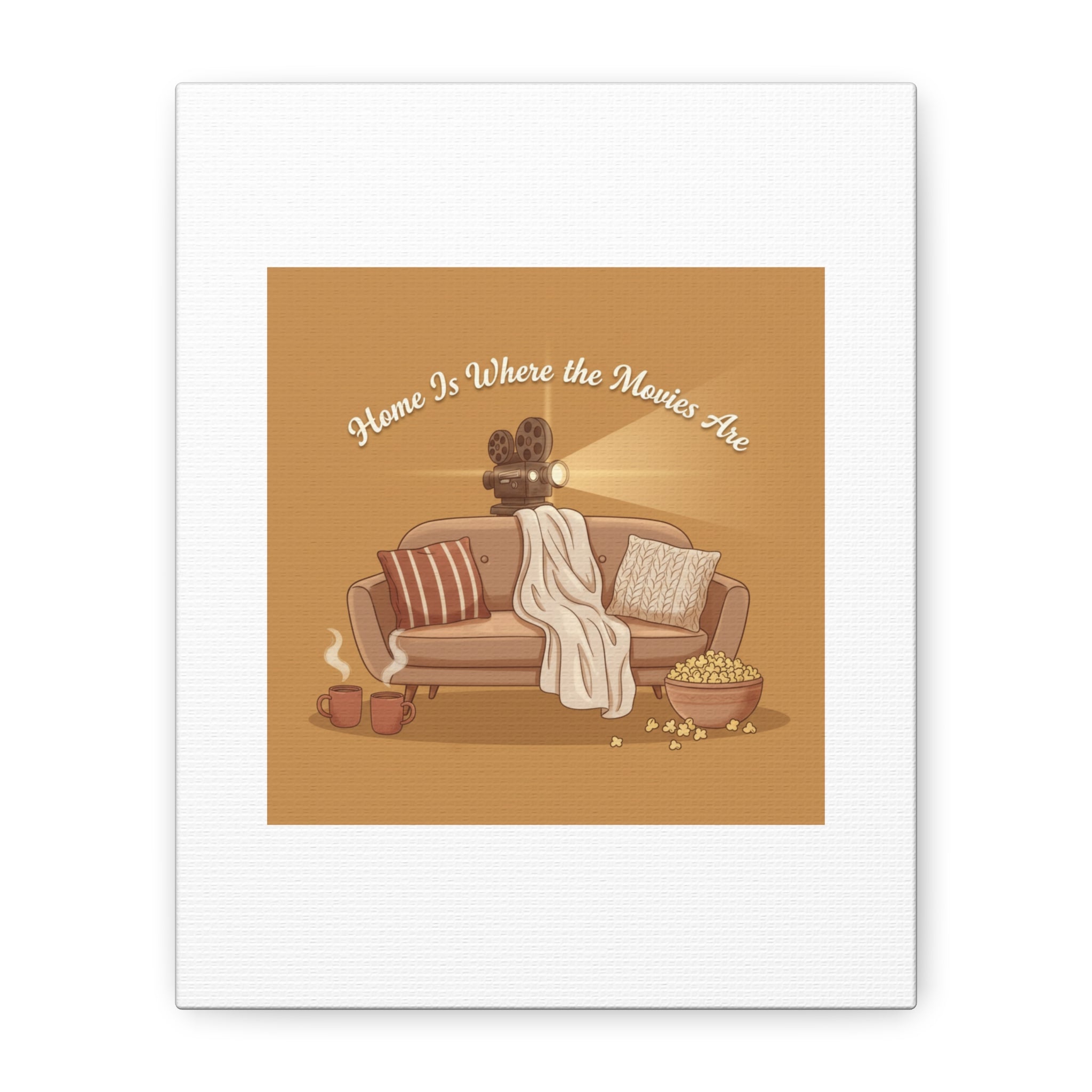 Home Is Where the Movies Are Canvas | cozy night art, home cinema decor