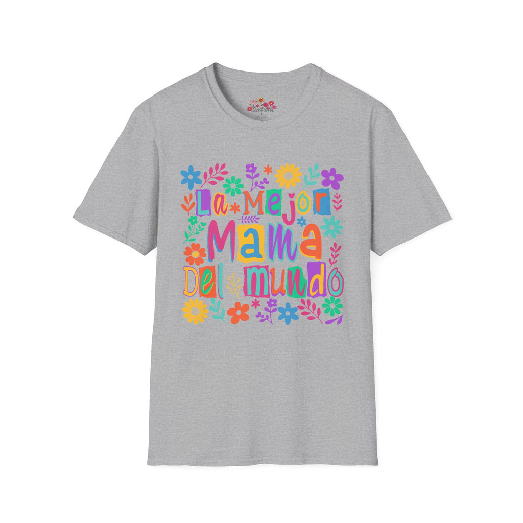 La Mejor Mamá del Mundo T-Shirt — Colorful Floral Mother’s Day Tee