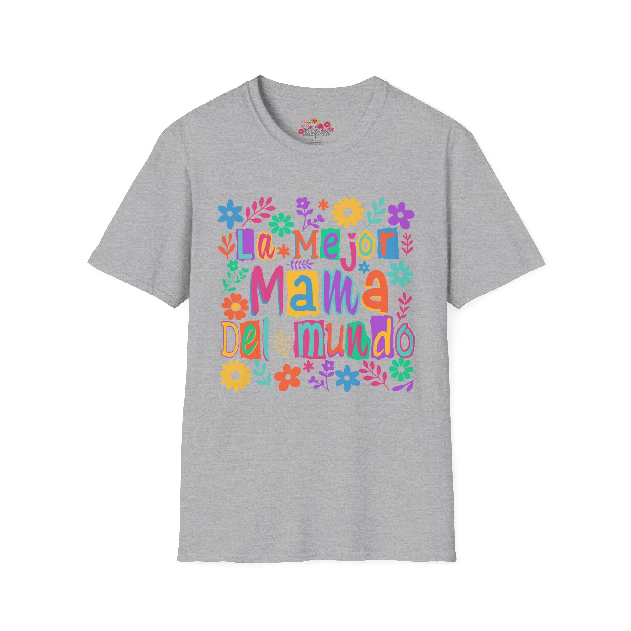 La Mejor Mamá del Mundo T-Shirt — Colorful Floral Mother’s Day Tee