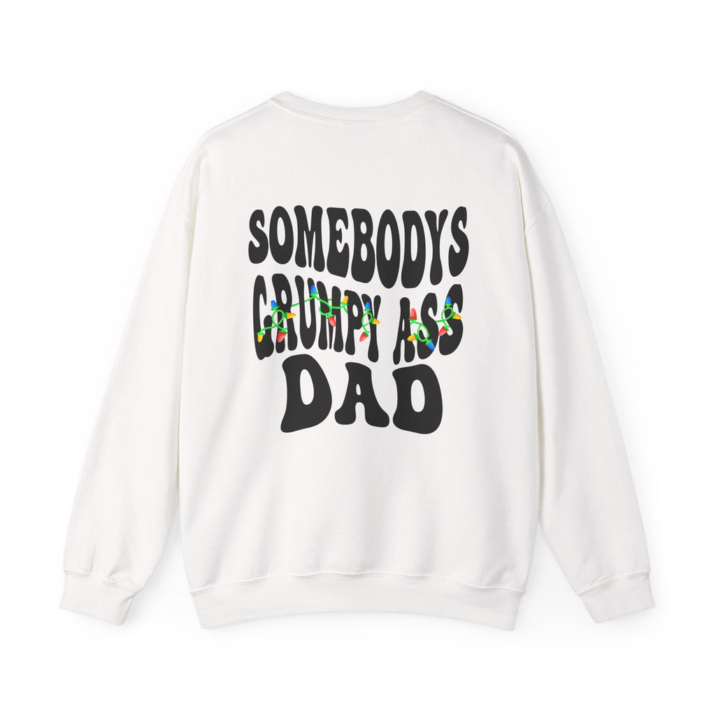 Grumpy Ass Dad Sweatshirt