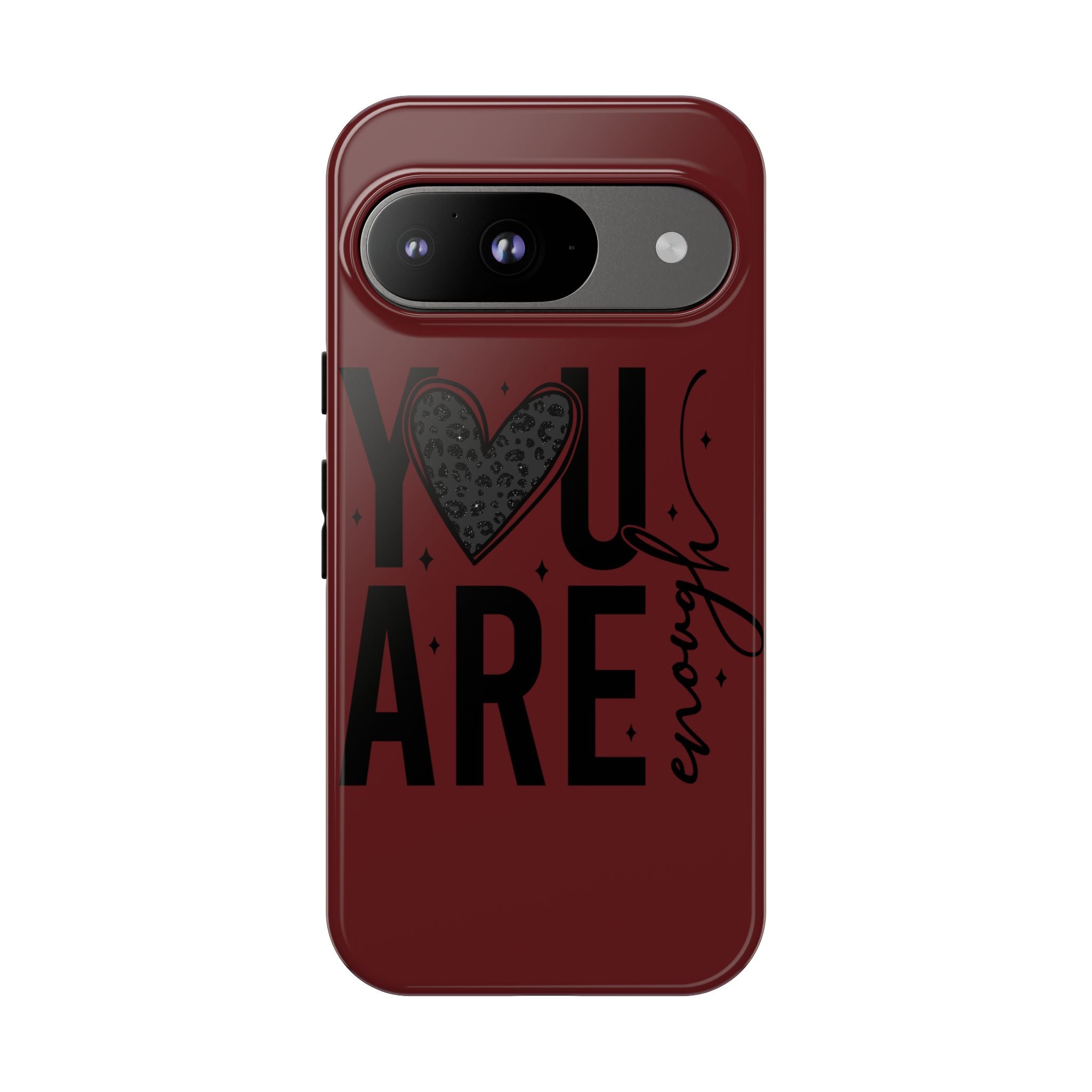 You Are Enough Phone Case — Inspirational Protective iPhone Cover (Maroon)