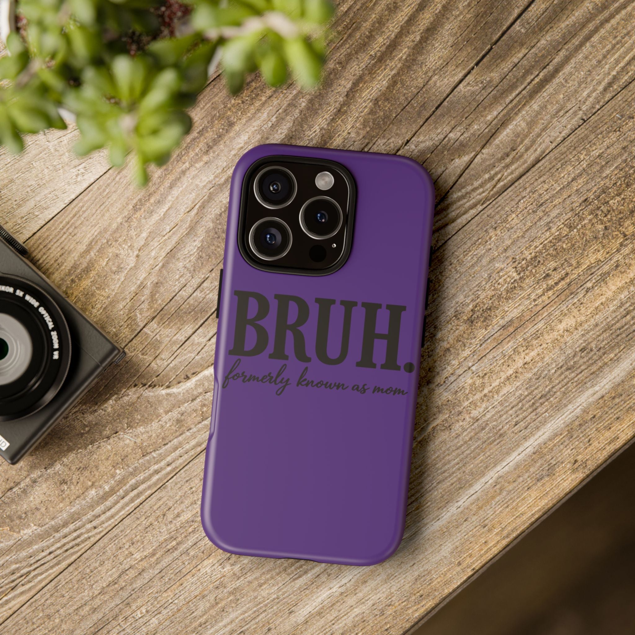 Bruh. (formerly known as Mom) Phone Case — Tough Protective Phone Cover