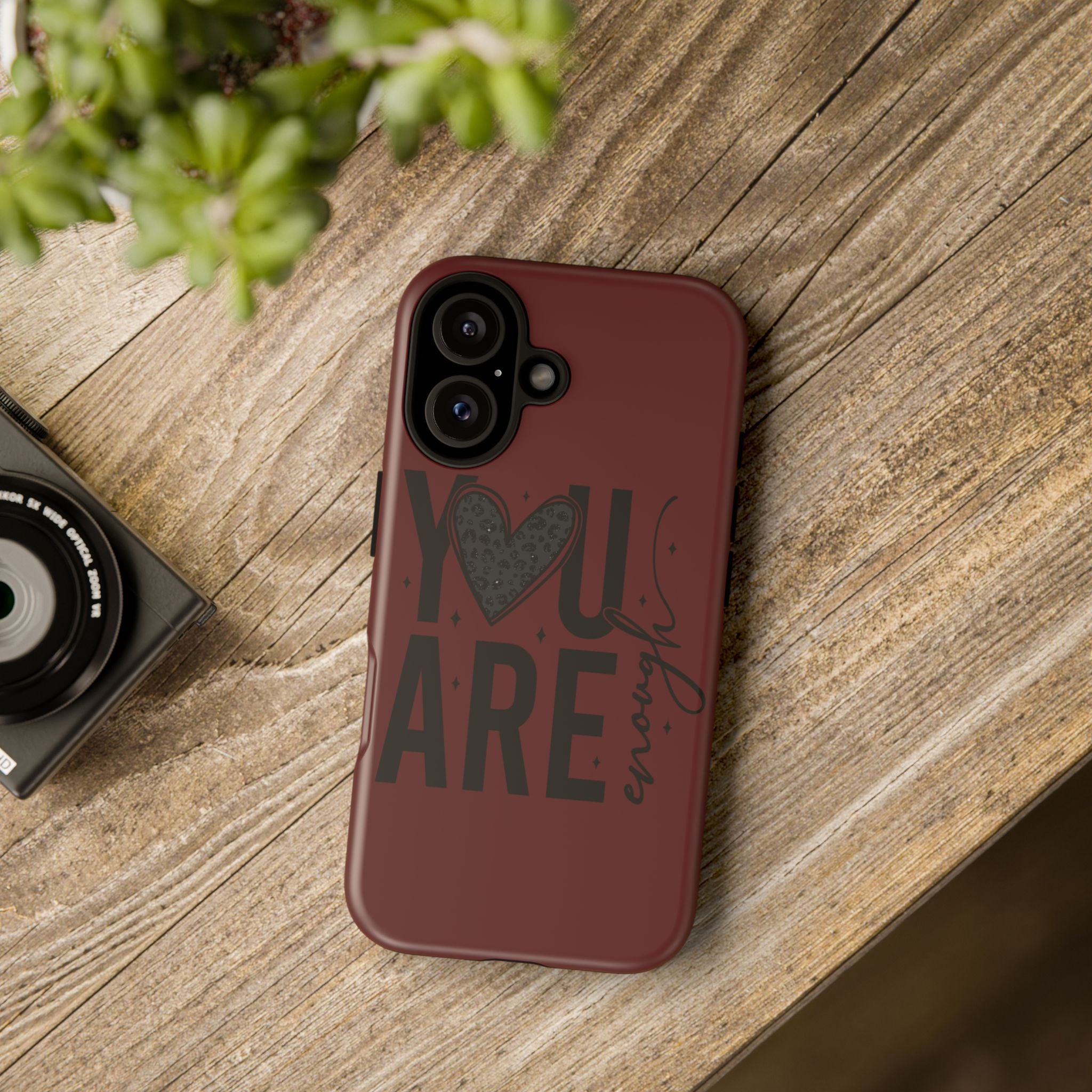 You Are Enough Phone Case — Inspirational Protective iPhone Cover (Maroon)