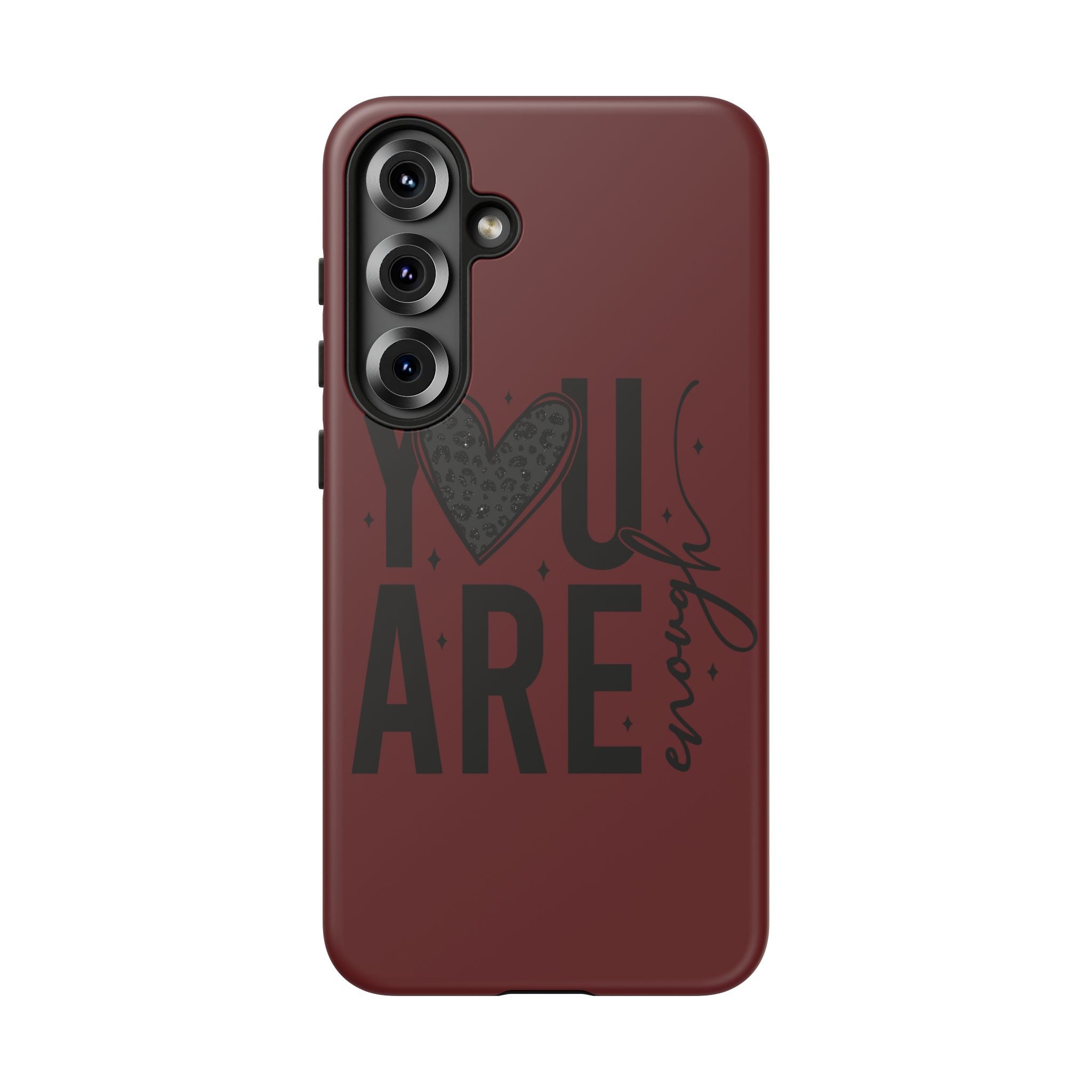 You Are Enough Phone Case — Inspirational Protective iPhone Cover (Maroon)