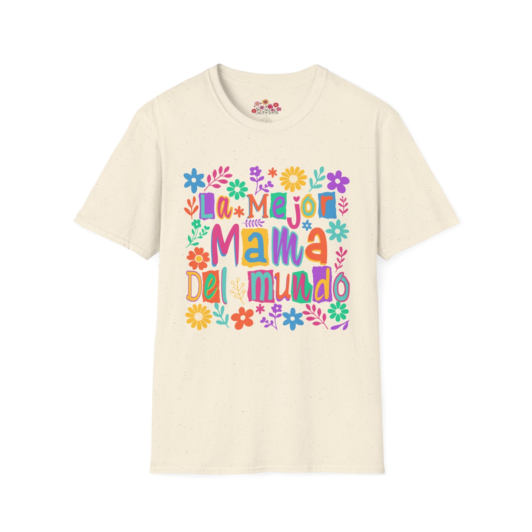 La Mejor Mamá del Mundo T-Shirt — Colorful Floral Mother’s Day Tee