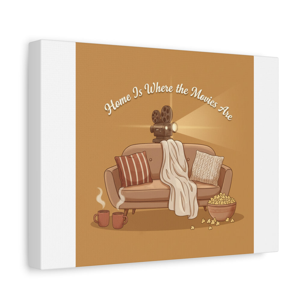 Home Is Where the Movies Are Canvas | cozy night art, home cinema decor