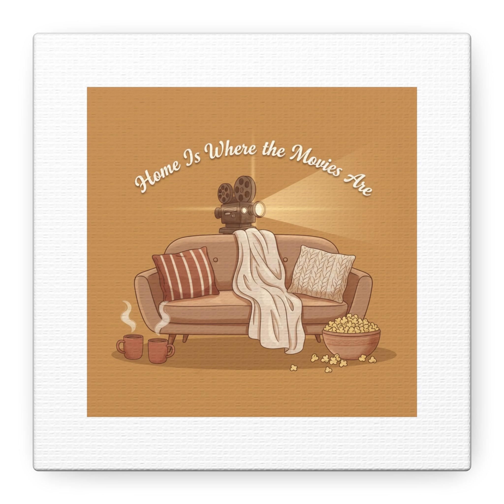 Home Is Where the Movies Are Canvas | cozy night art, home cinema decor