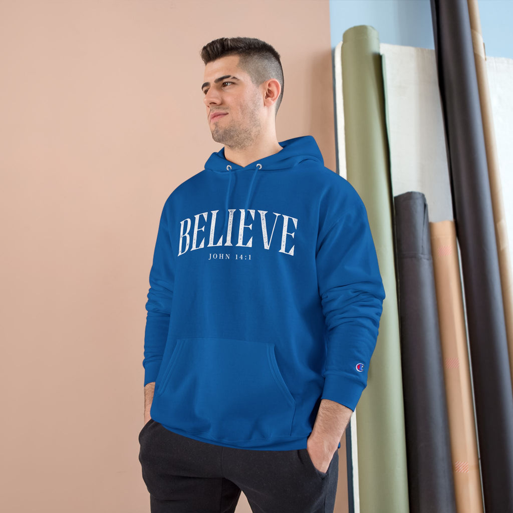 Believe Champion Hoodie — Inspirational Pullover with 'Believe' Script