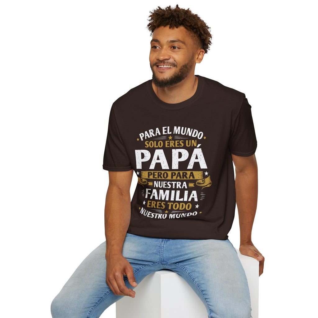 Papá T-Shirt – "Para el mundo solo eres un Papá" Spanish Father’s Day Tee