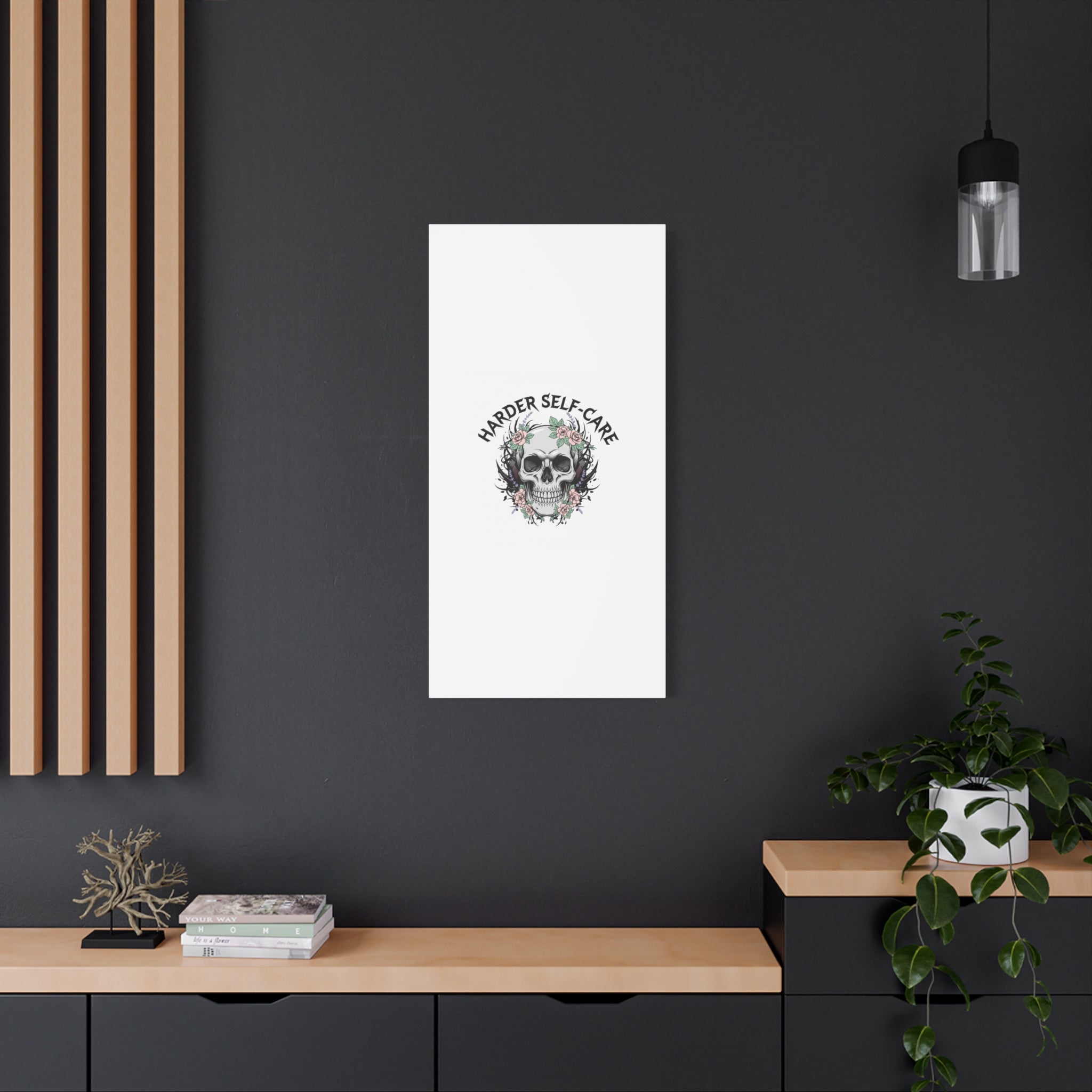 Harder Self-Care Skull Canvas | Heavy Metal Wellness, gothic wellness quote