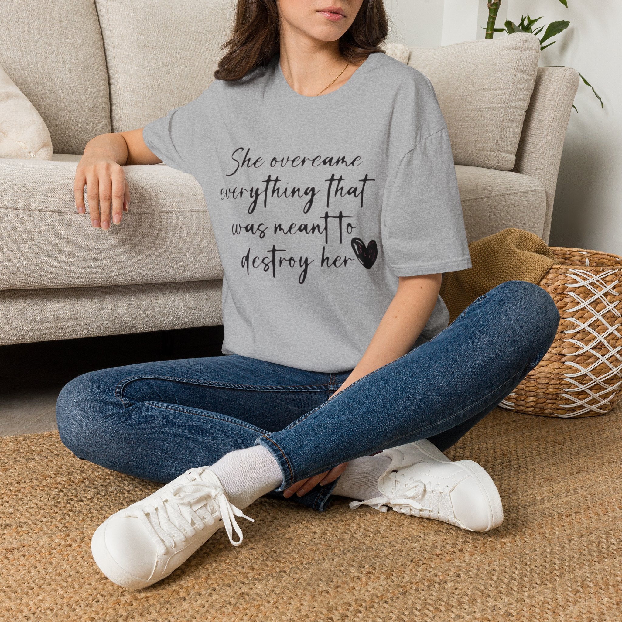 Inspirational Tee — "She overcame everything that was meant to destroy her"