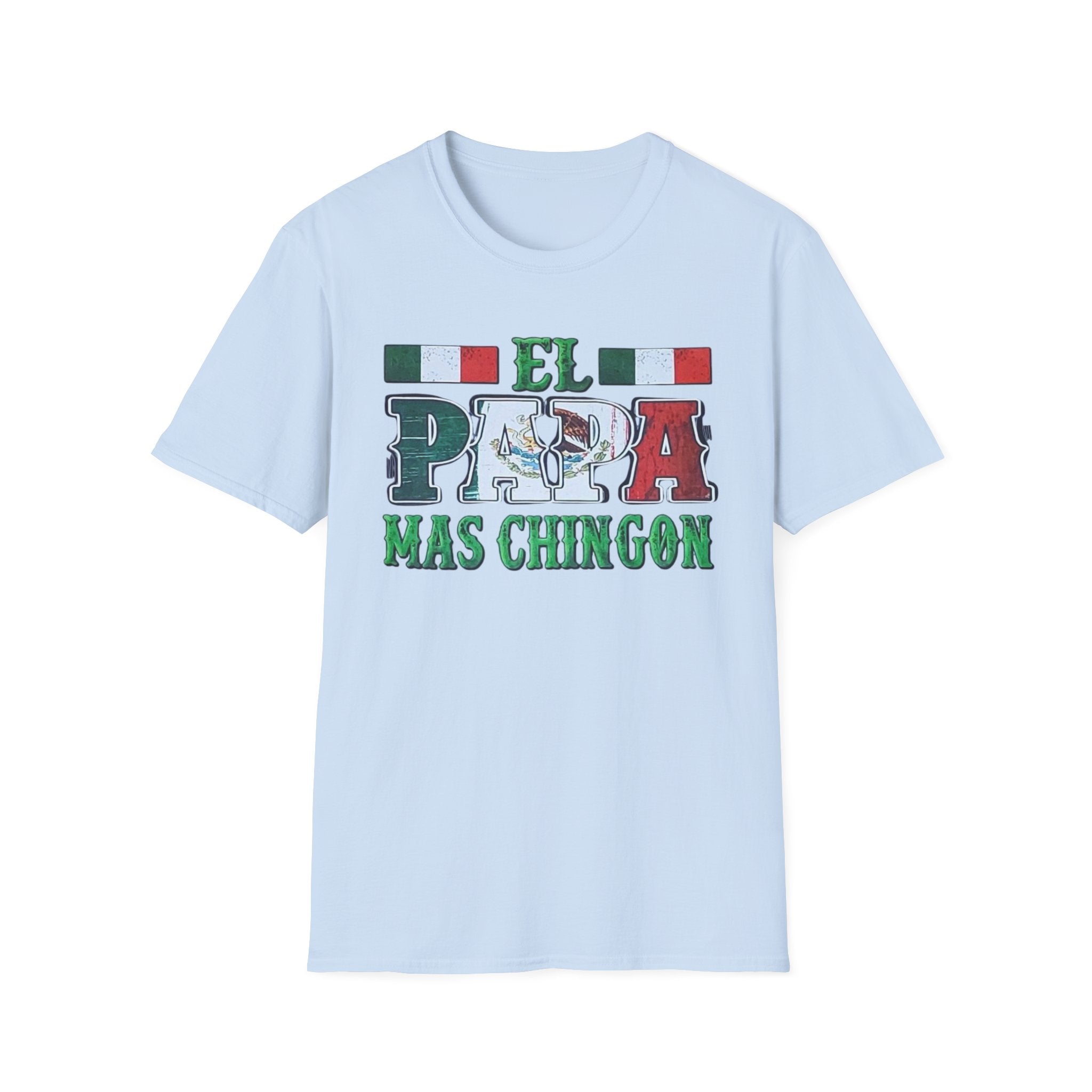 El Papá Más Chingón T-Shirt – Mexican Flag Father's Day Tee