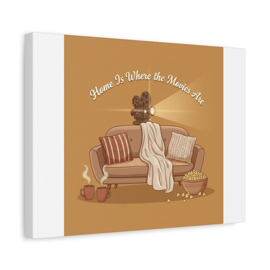 Home Is Where the Movies Are Canvas | cozy night art, home cinema decor