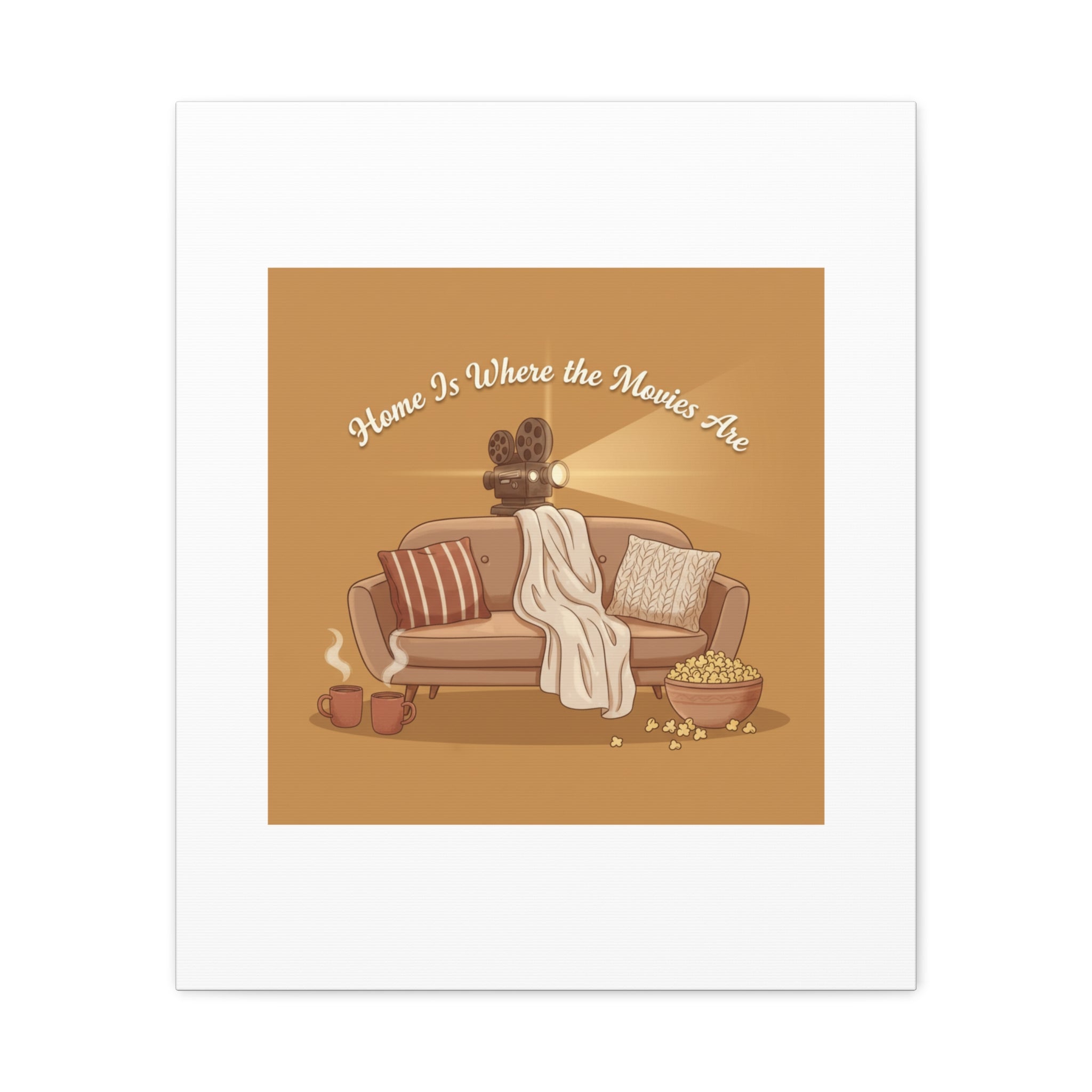 Home Is Where the Movies Are Canvas | cozy night art, home cinema decor