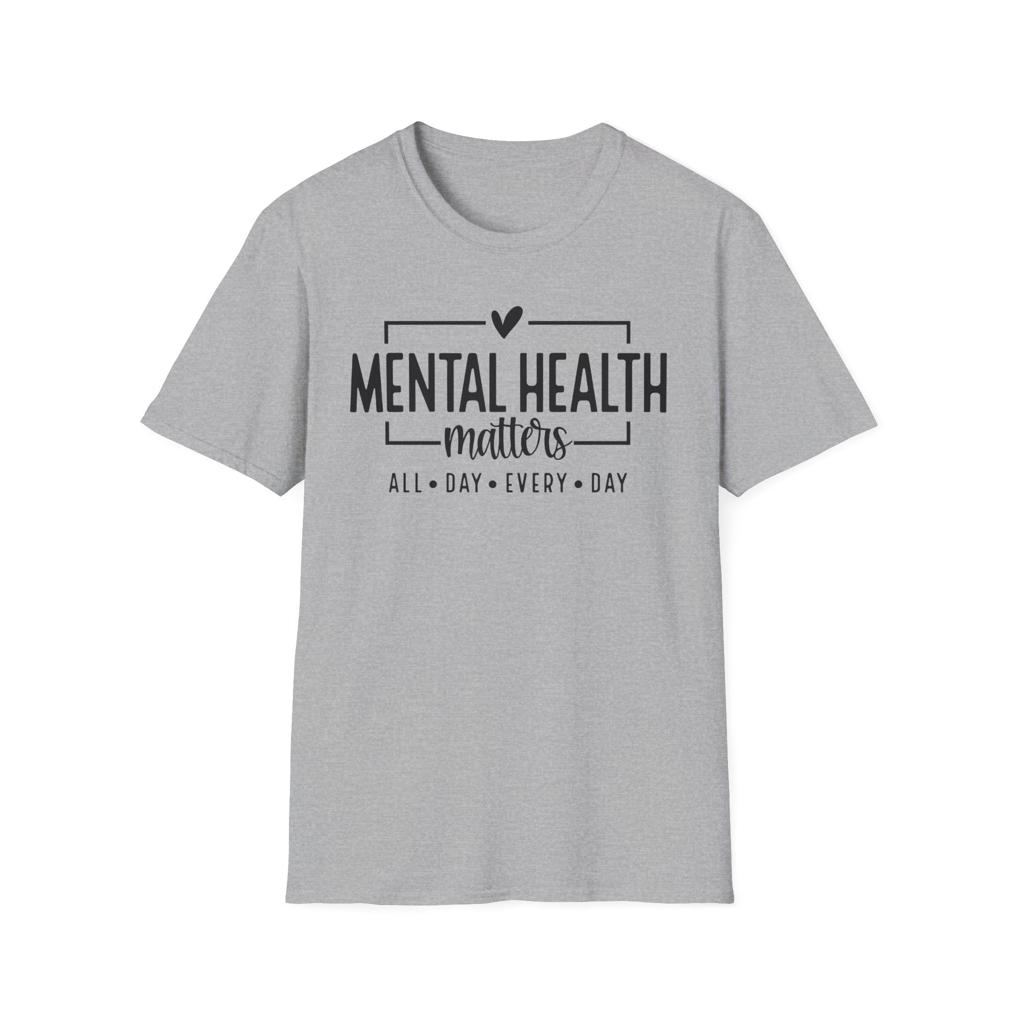 Mental Health Matters T‑Shirt — All Day Every Day Awareness Tee