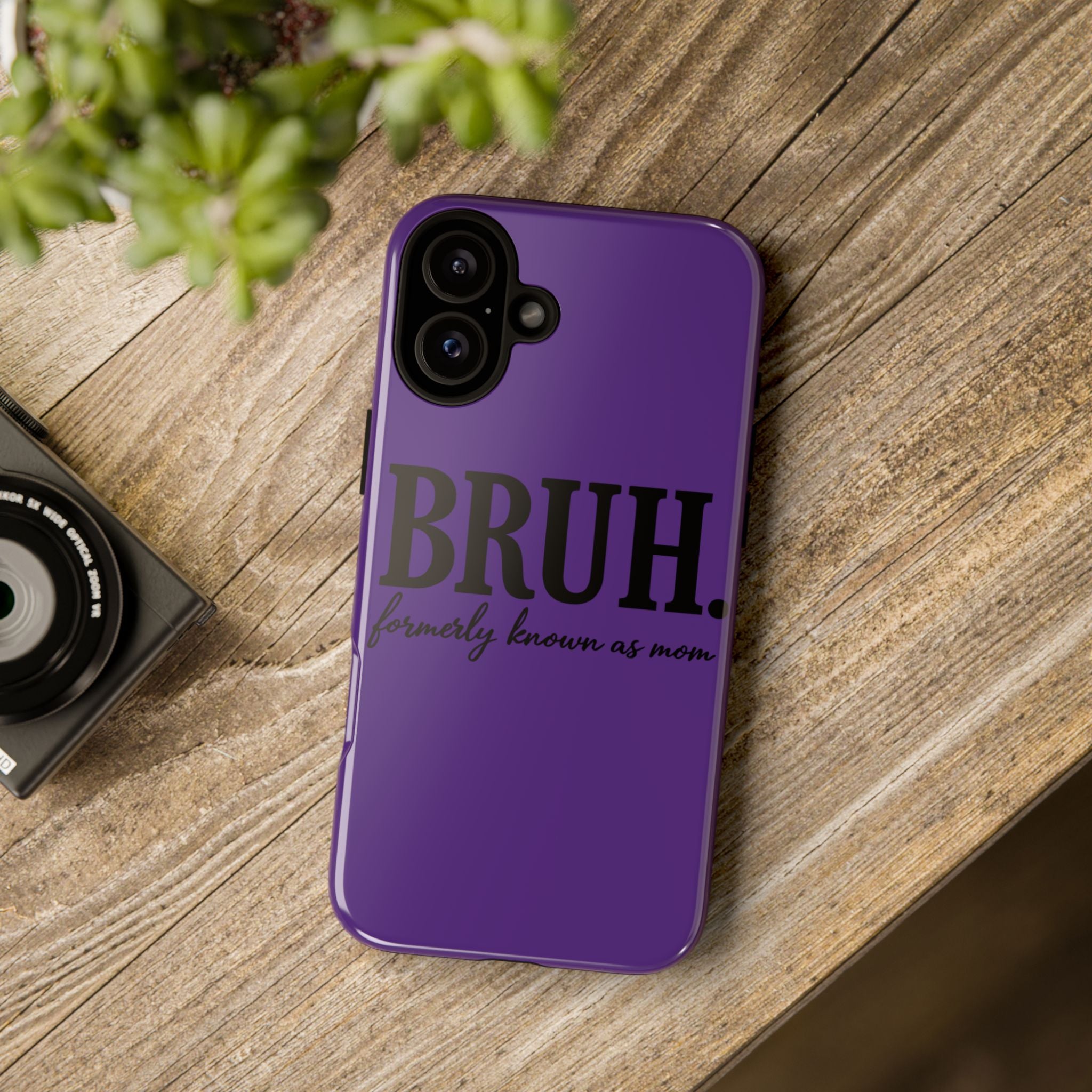 Bruh. (formerly known as Mom) Phone Case — Tough Protective Phone Cover