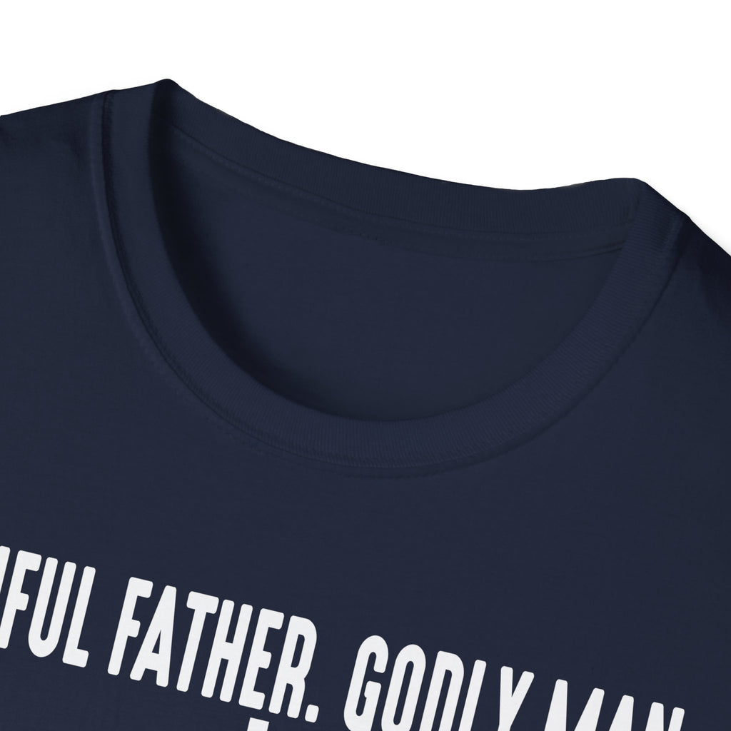 Faithful Father Godly Man T-Shirt – Christian Cross Tee for Dads & Men