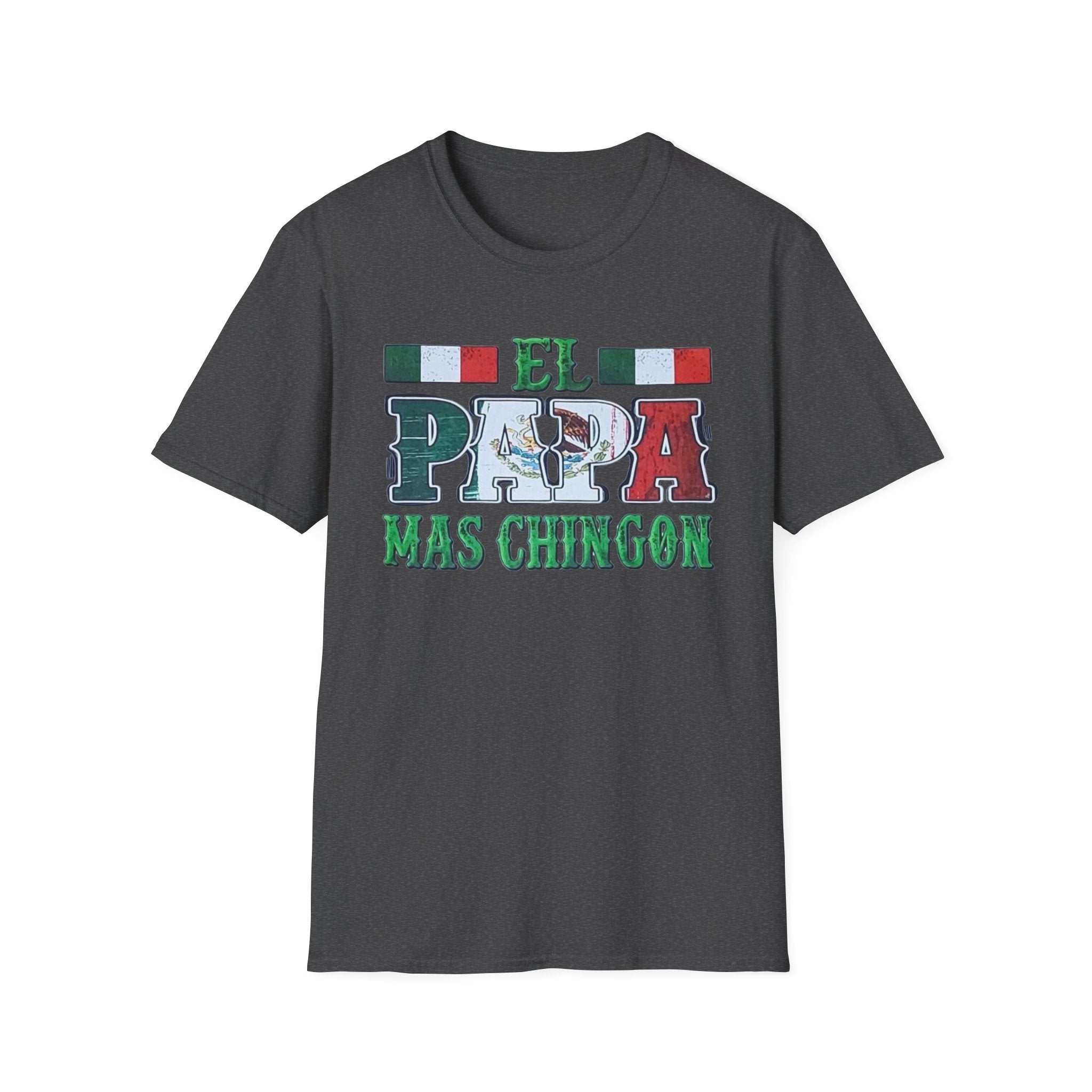 El Papá Más Chingón T-Shirt – Mexican Flag Father's Day Tee