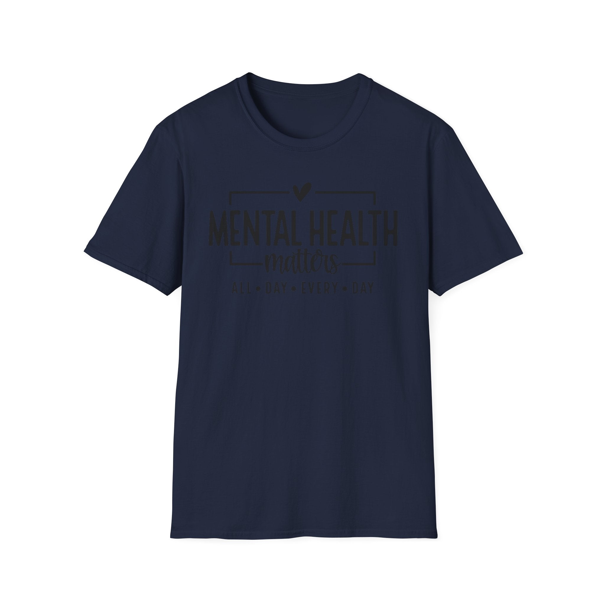 Mental Health Matters T‑Shirt — All Day Every Day Awareness Tee