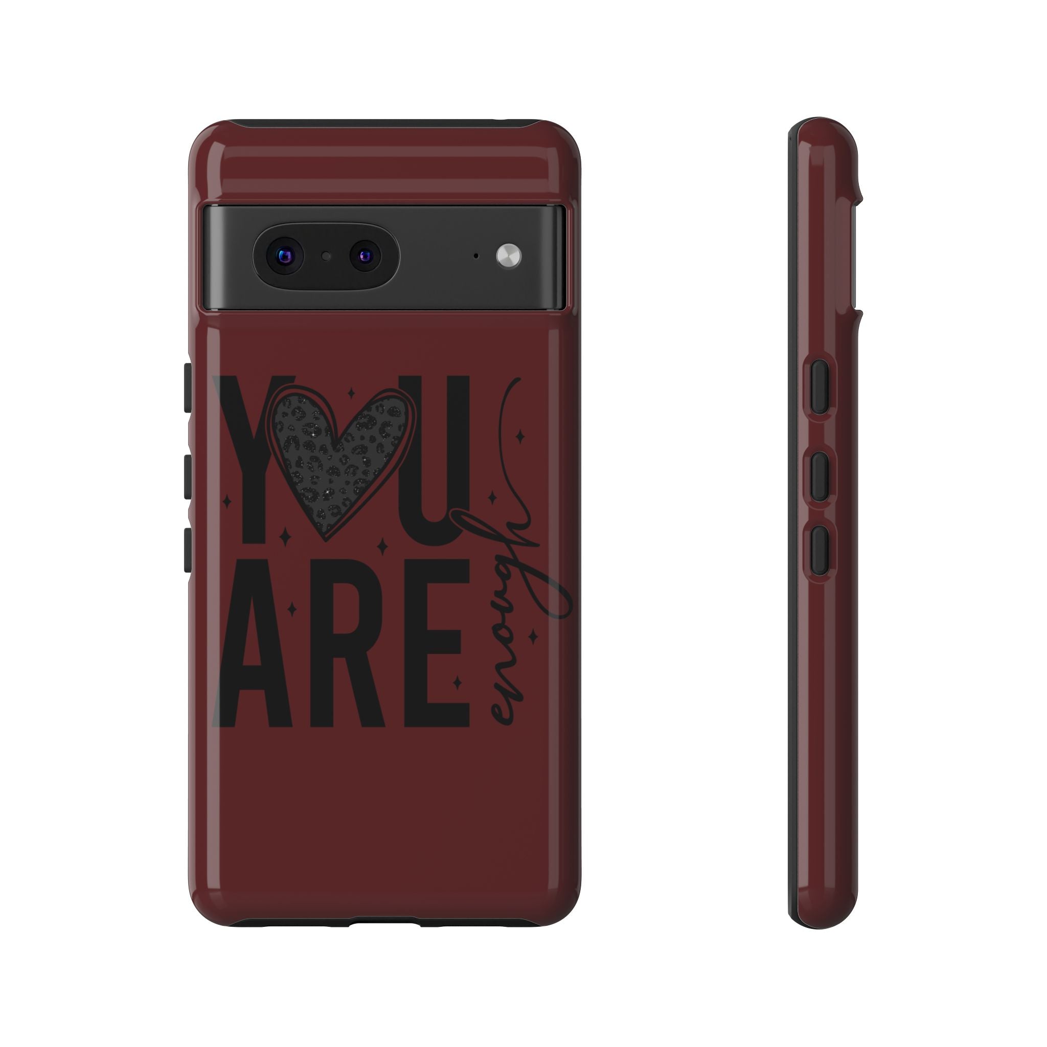 You Are Enough Phone Case — Inspirational Protective iPhone Cover (Maroon)
