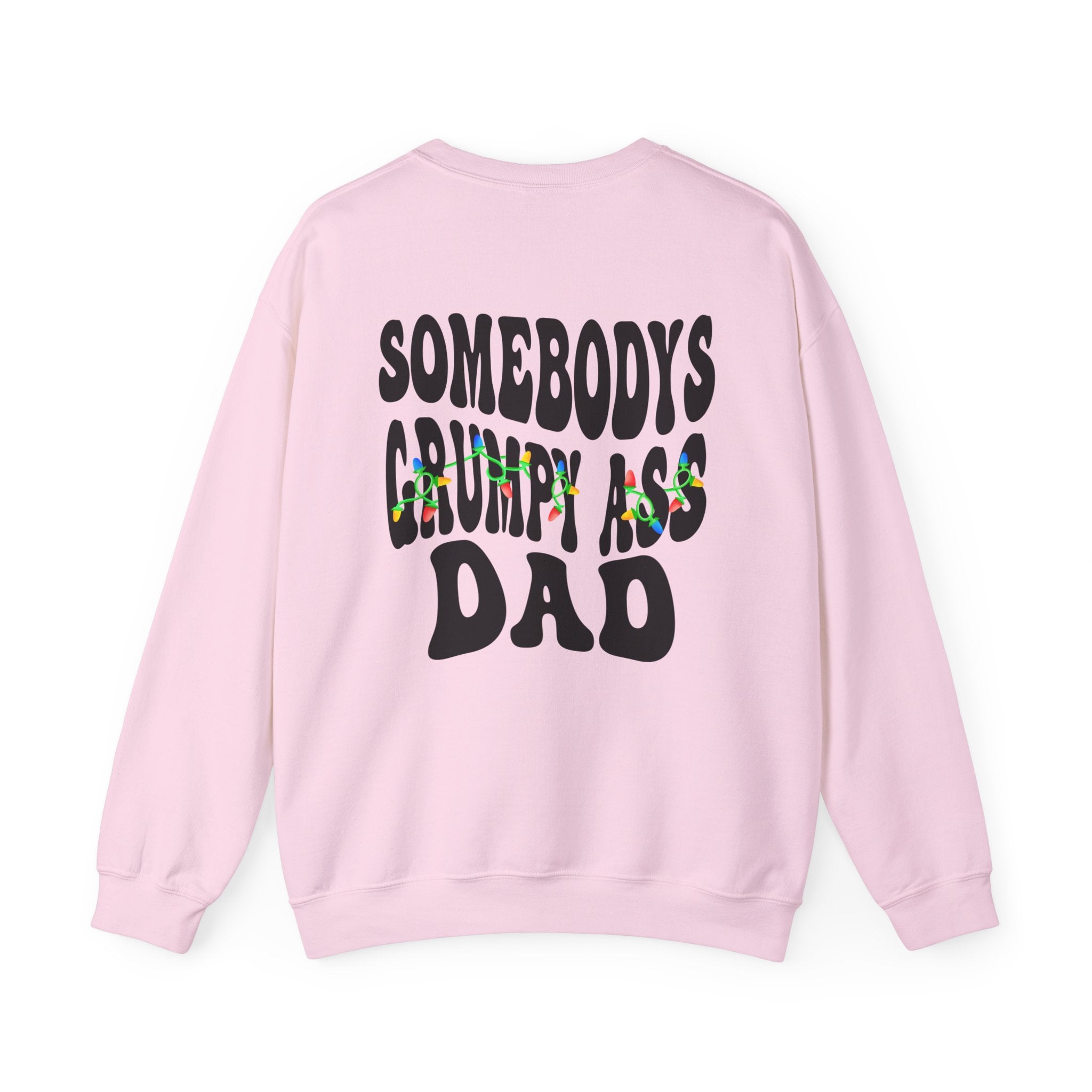 Grumpy Ass Dad Sweatshirt