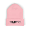 Mama Embroidered Cuffed Beanie — Gothic Script Knit Hat for Moms