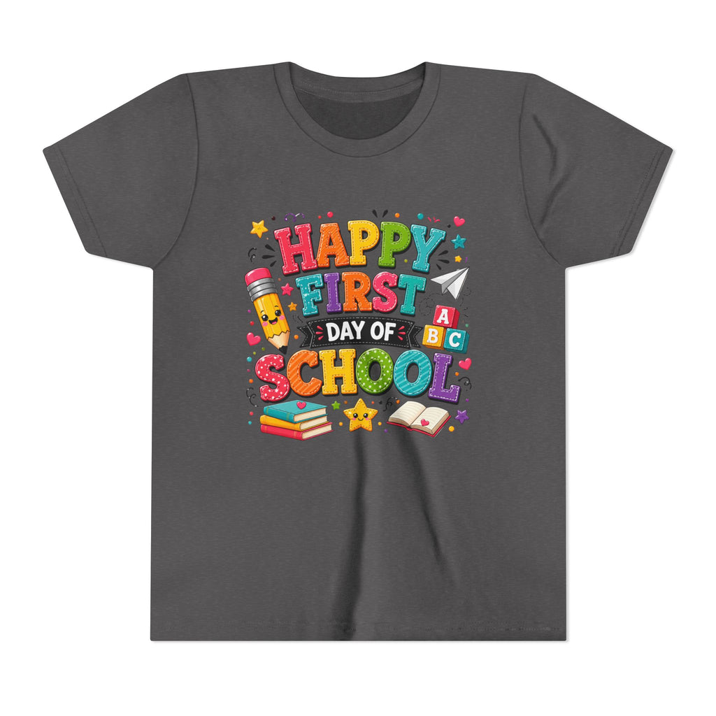 Youth Tee — "Happy First Day of School" Back-to-School Graphic Shirt