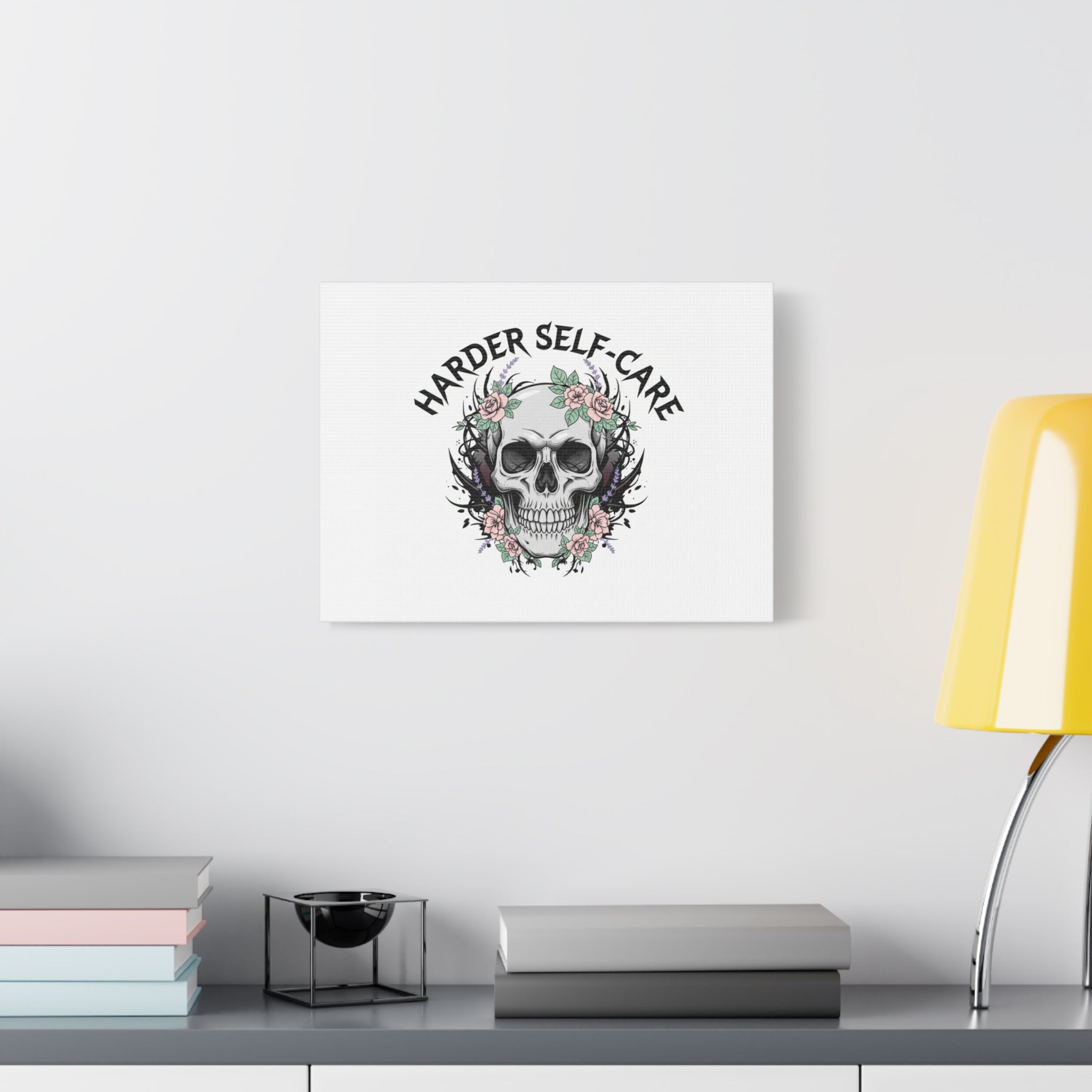 Harder Self-Care Skull Canvas | Heavy Metal Wellness, gothic wellness quote
