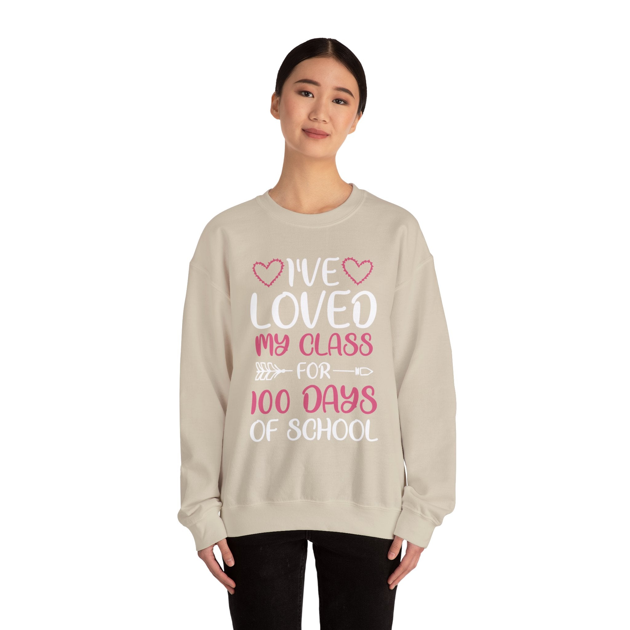 100 Days of School Sweatshirt – "I've Loved My Class for 100 Days of School" Teacher Appreciation Crewneck