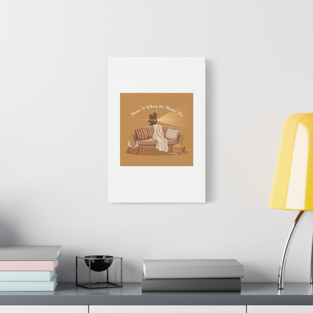 Home Is Where the Movies Are Canvas | cozy night art, home cinema decor