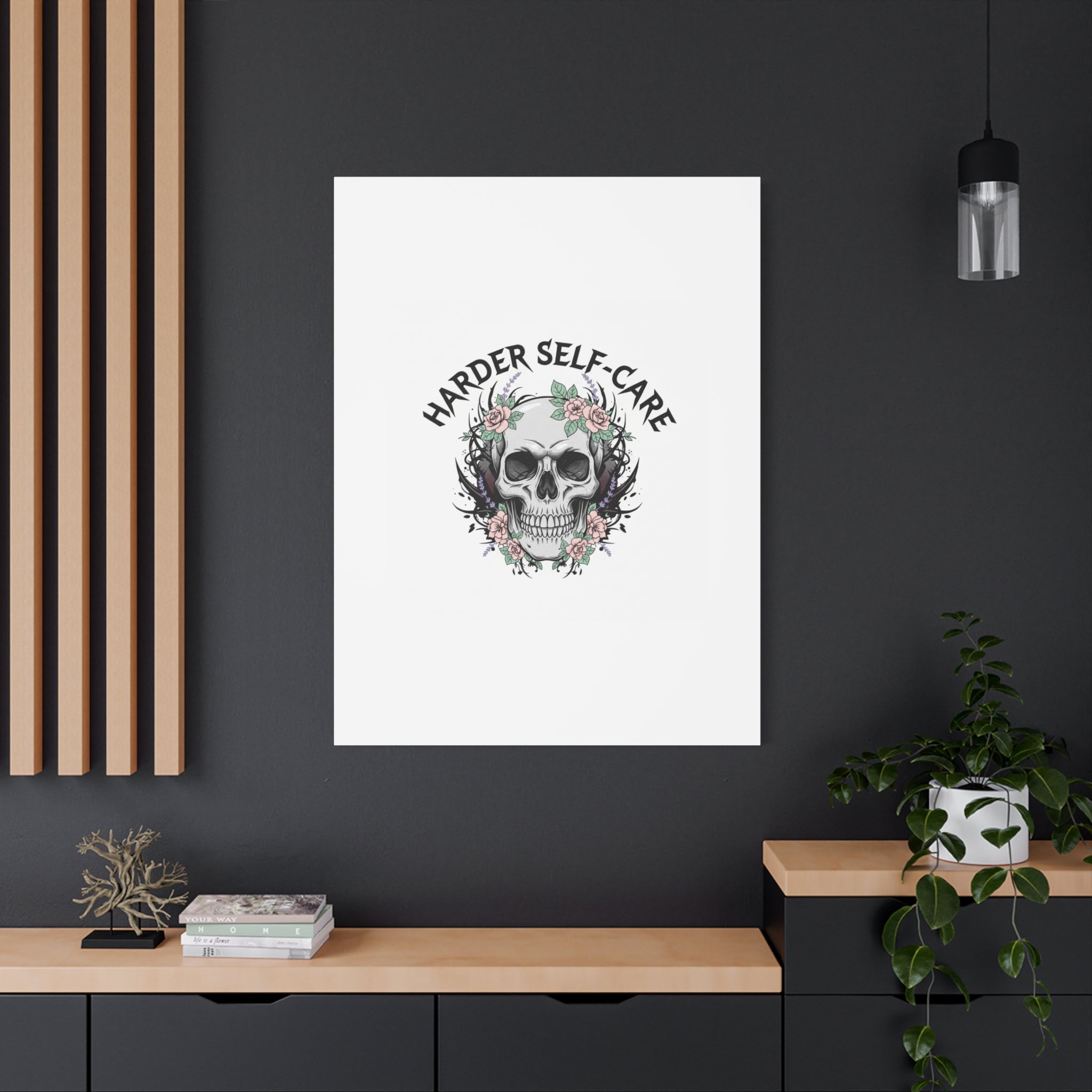 Harder Self-Care Skull Canvas | Heavy Metal Wellness, gothic wellness quote