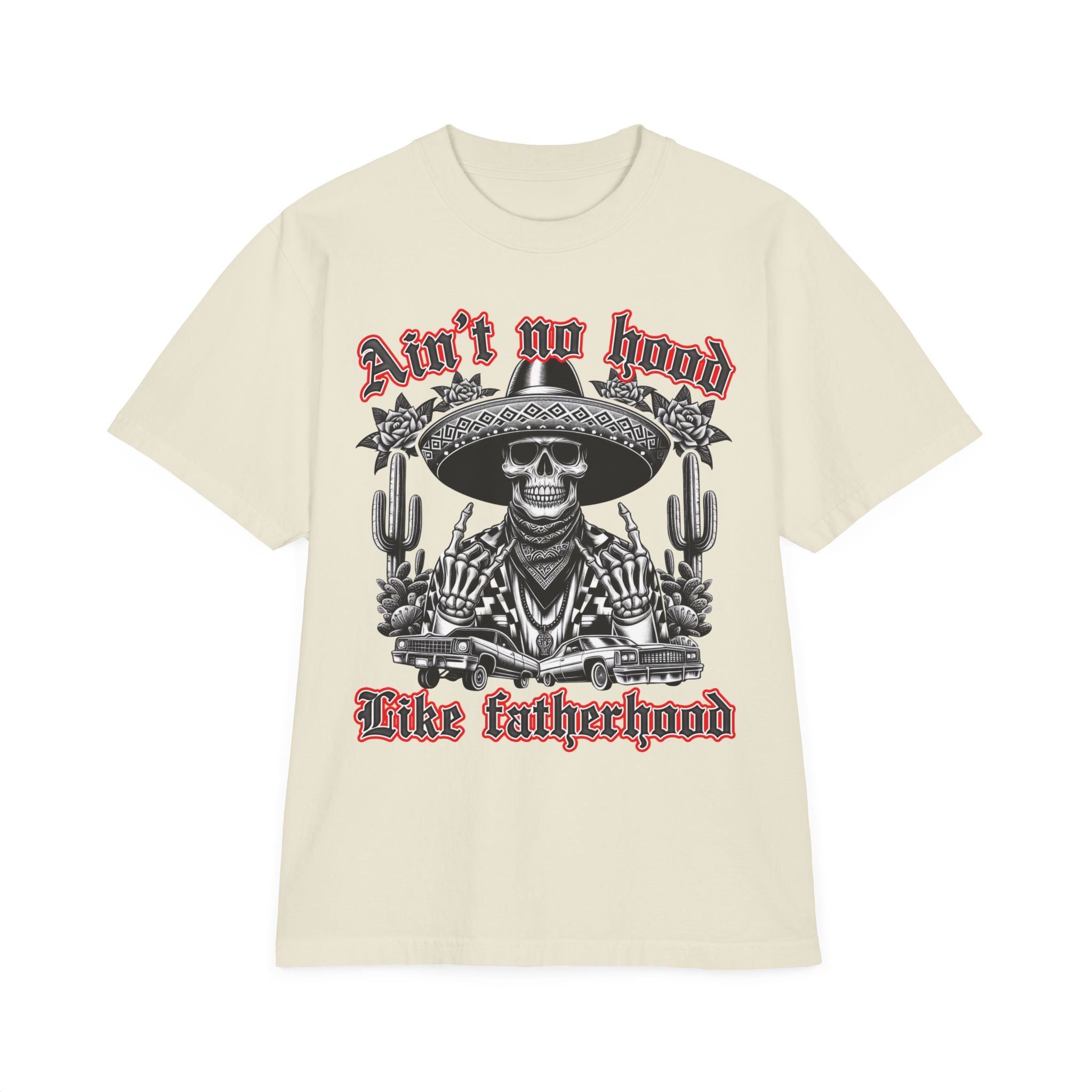 Fatherhood Skull T-Shirt — “Ain’t No Hood Like Fatherhood” Graphic Tee