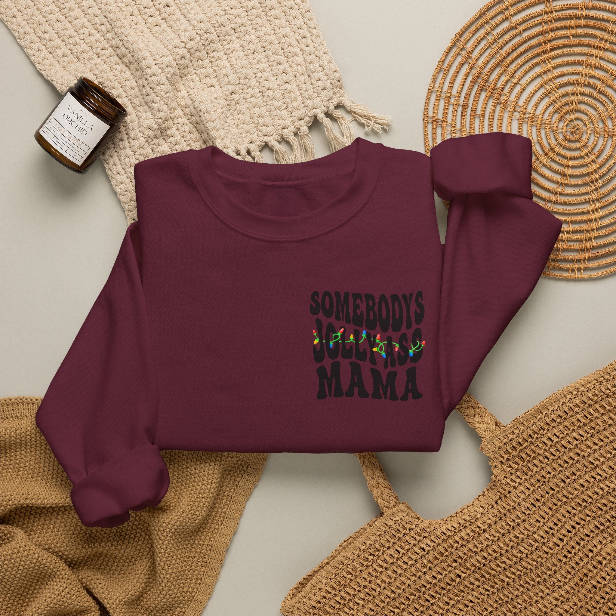 Somebody's Jolly-Ass Mama Sweatshirt