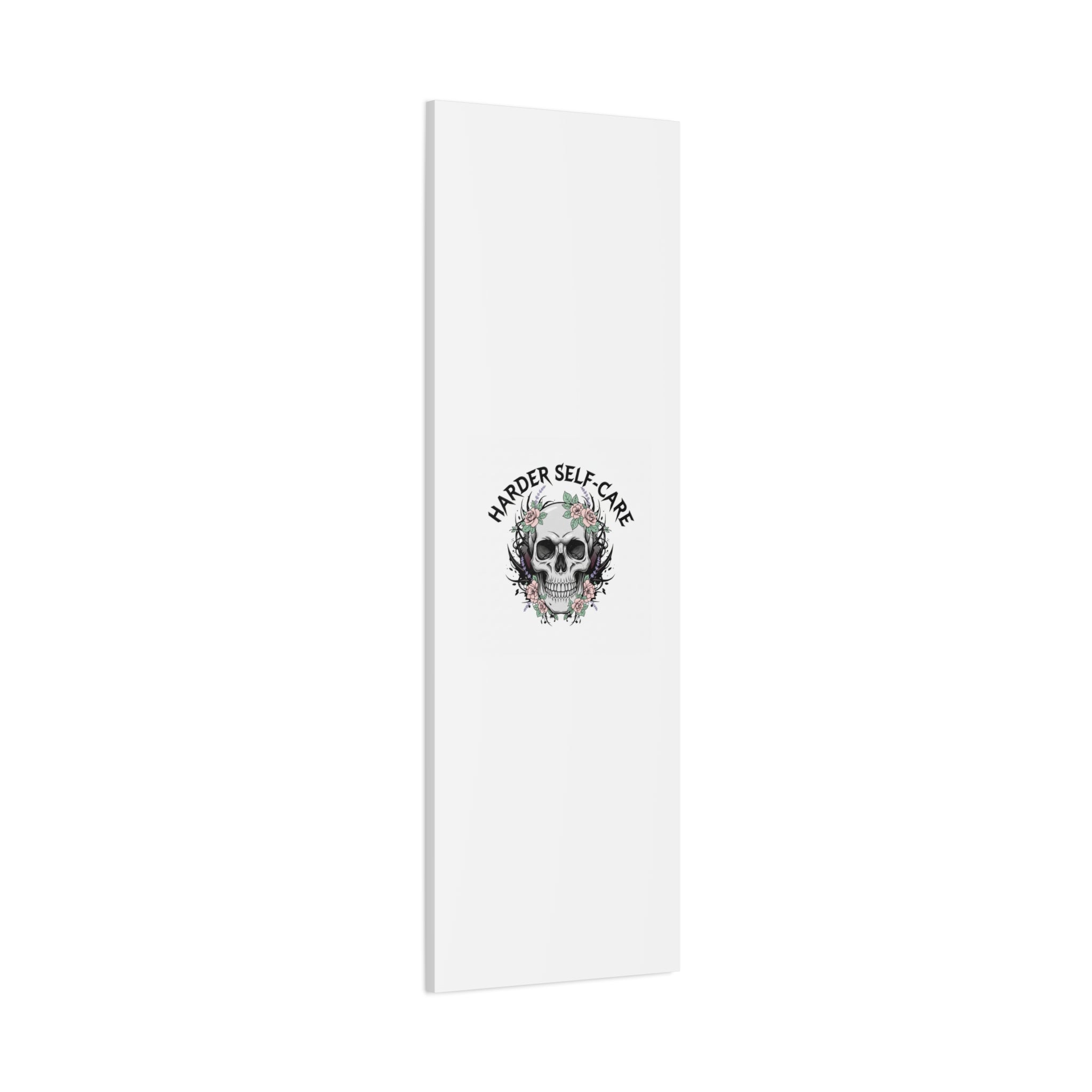Harder Self-Care Skull Canvas | Heavy Metal Wellness, gothic wellness quote