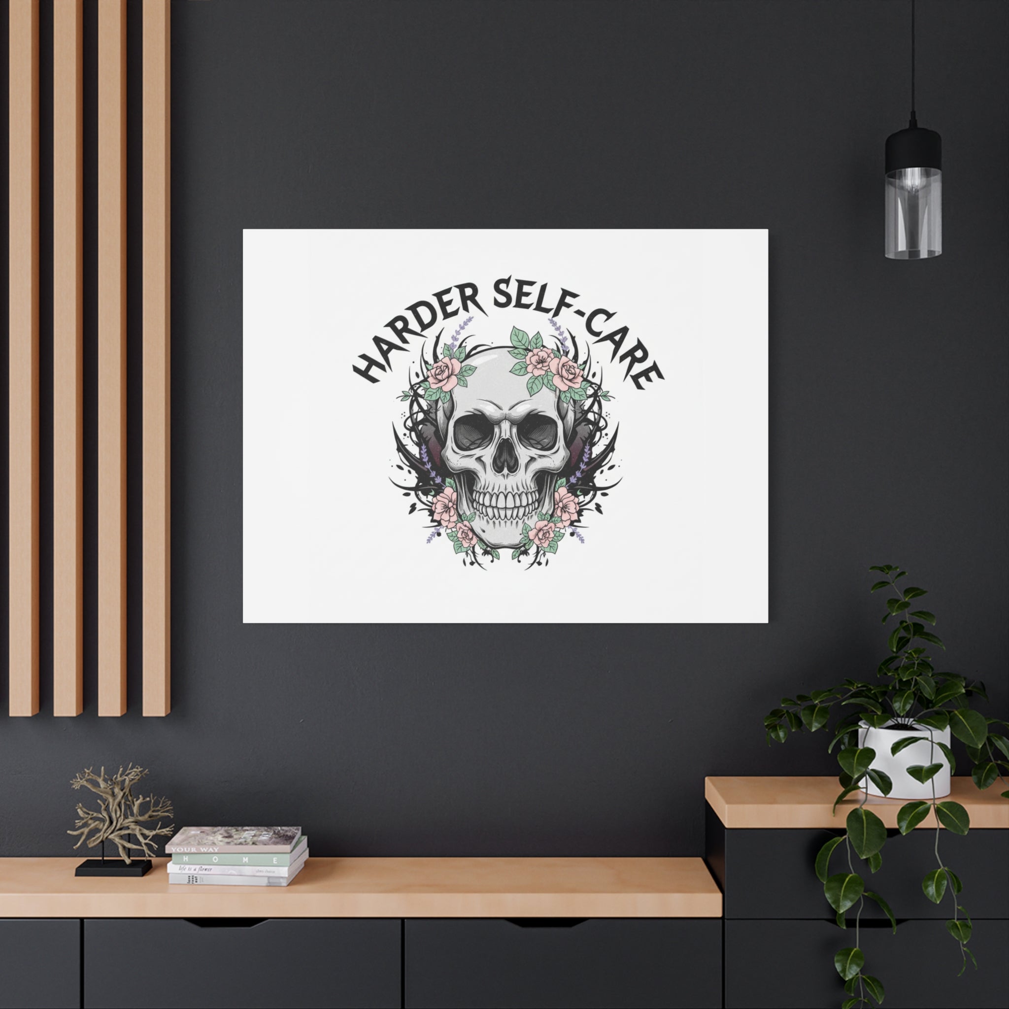 Harder Self-Care Skull Canvas | Heavy Metal Wellness, gothic wellness quote