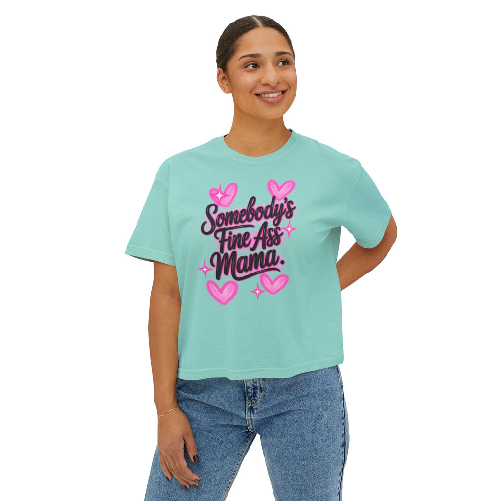 Somebody's Fine Ass Mama Boxy Tee — Cute Pink Heart Mom Graphic Shirt