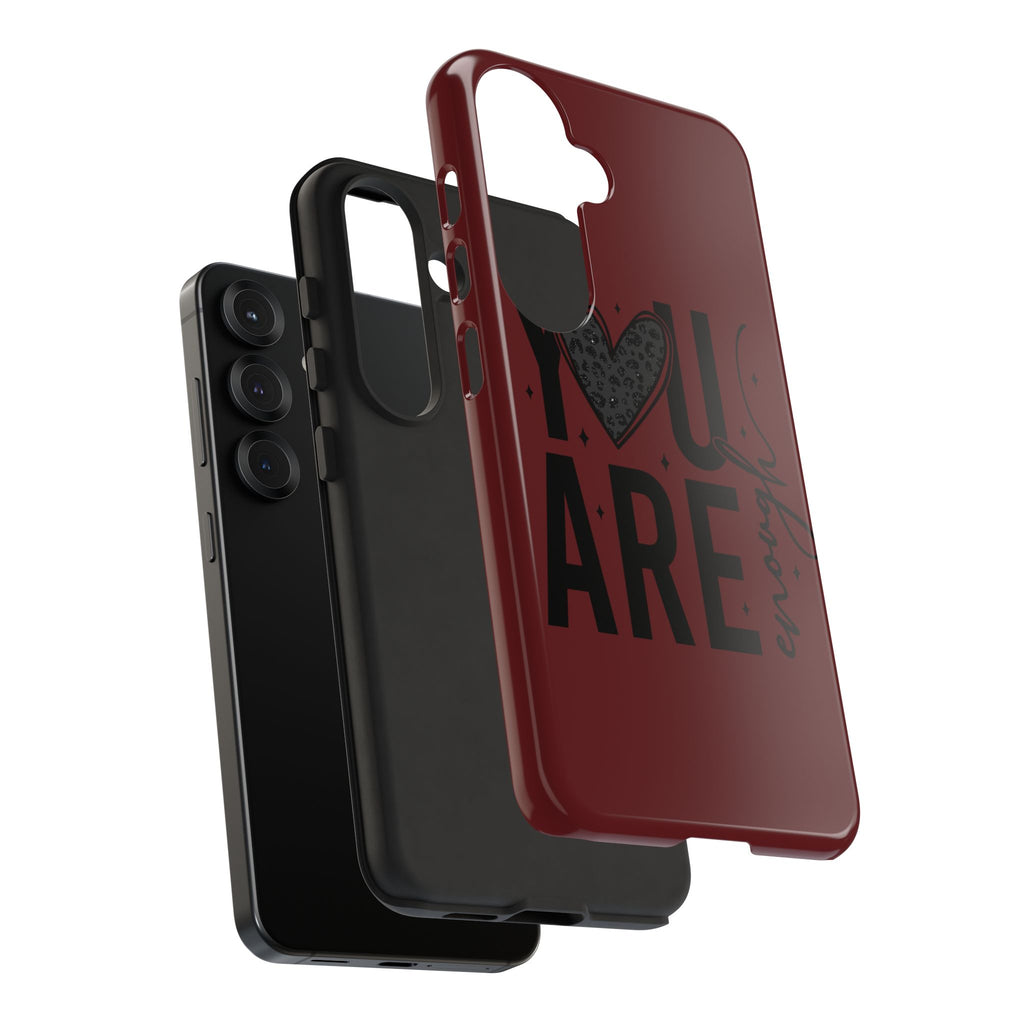 You Are Enough Phone Case — Inspirational Protective iPhone Cover (Maroon)