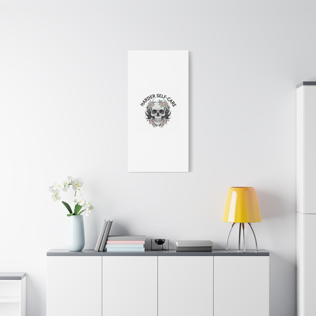 Harder Self-Care Skull Canvas | Heavy Metal Wellness, gothic wellness quote